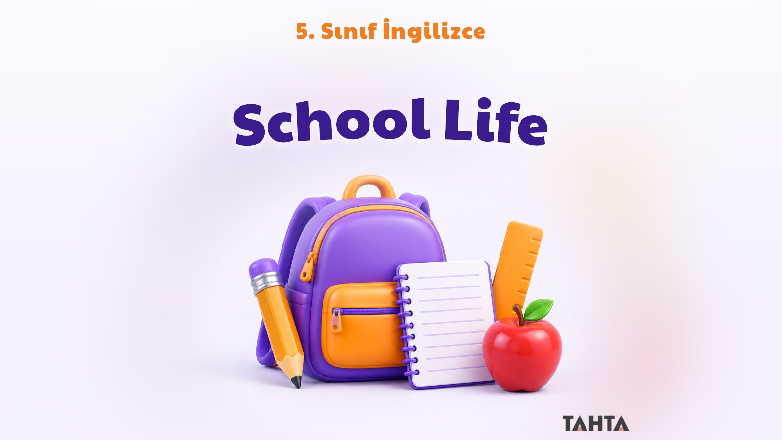 5. Sınıf İngilizce 1. Ünite School Life Konu Anlatımı