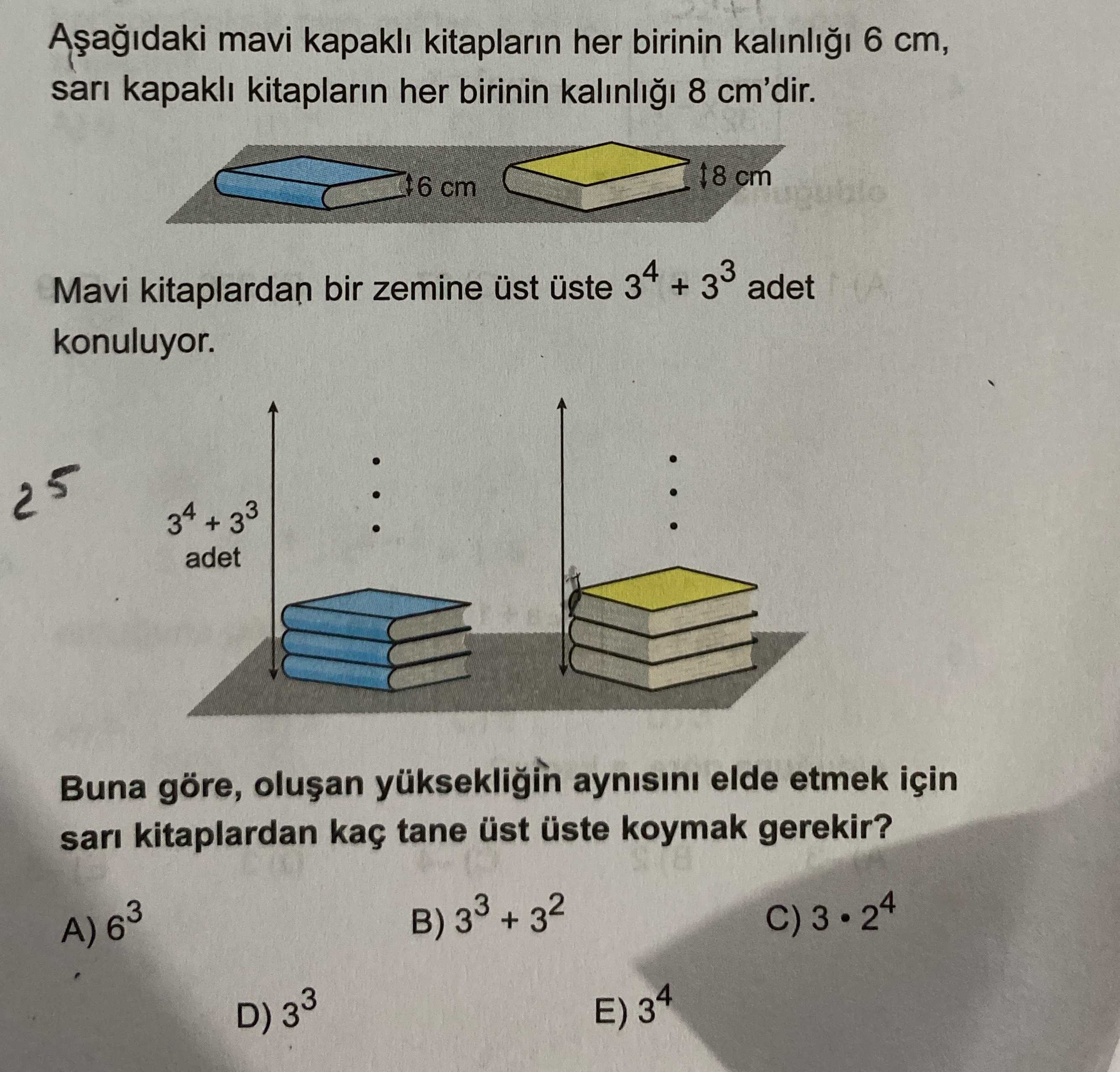 Aşağıdaki mavi kapaklı kitapların her birinin kalınlığı 6 cm, sarı kapaklı kitapların her birinin