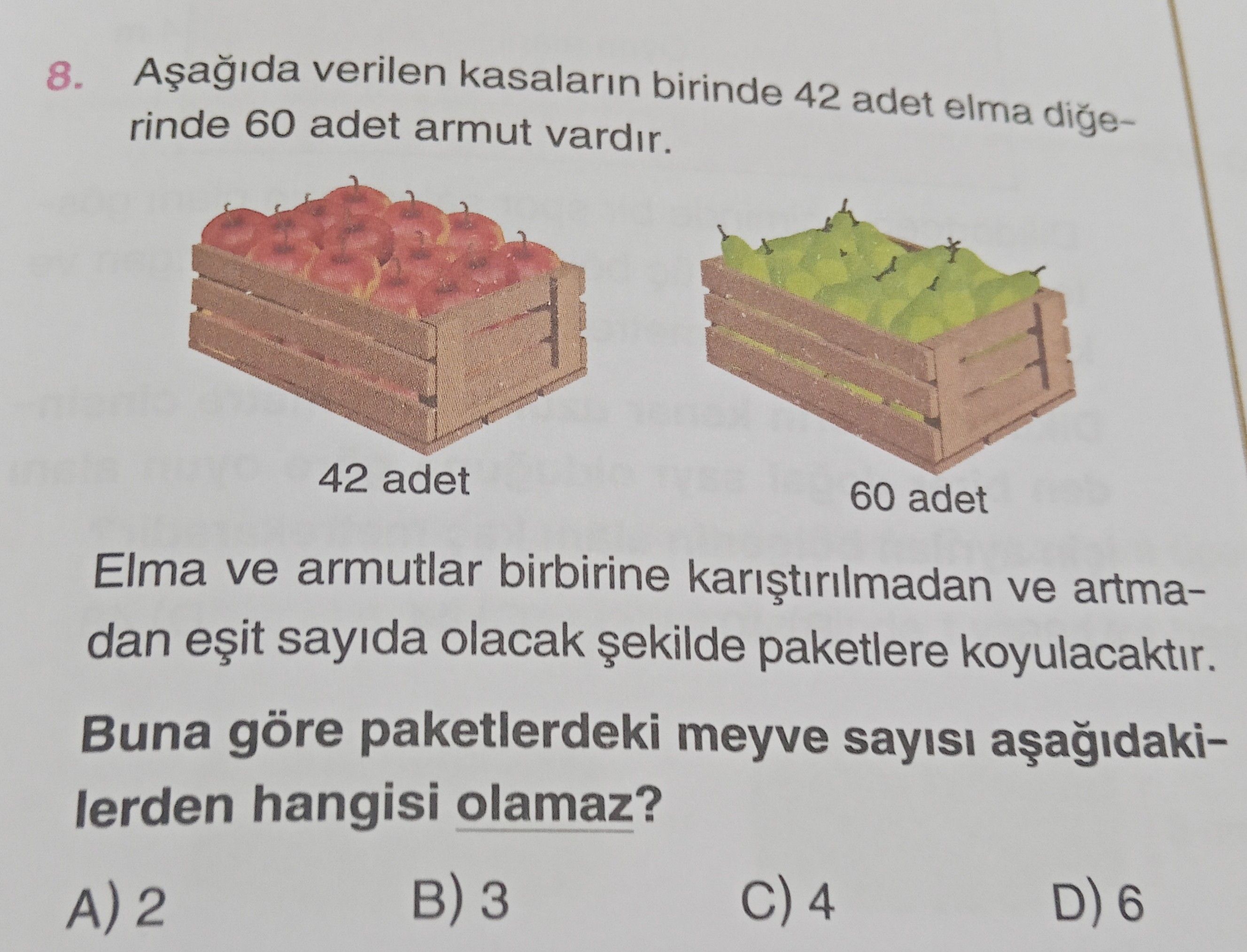 Aşağıda verilen kasaların birinde 42 adet elma diğerinde 60 adet armut vardır. Elma ve armutlar