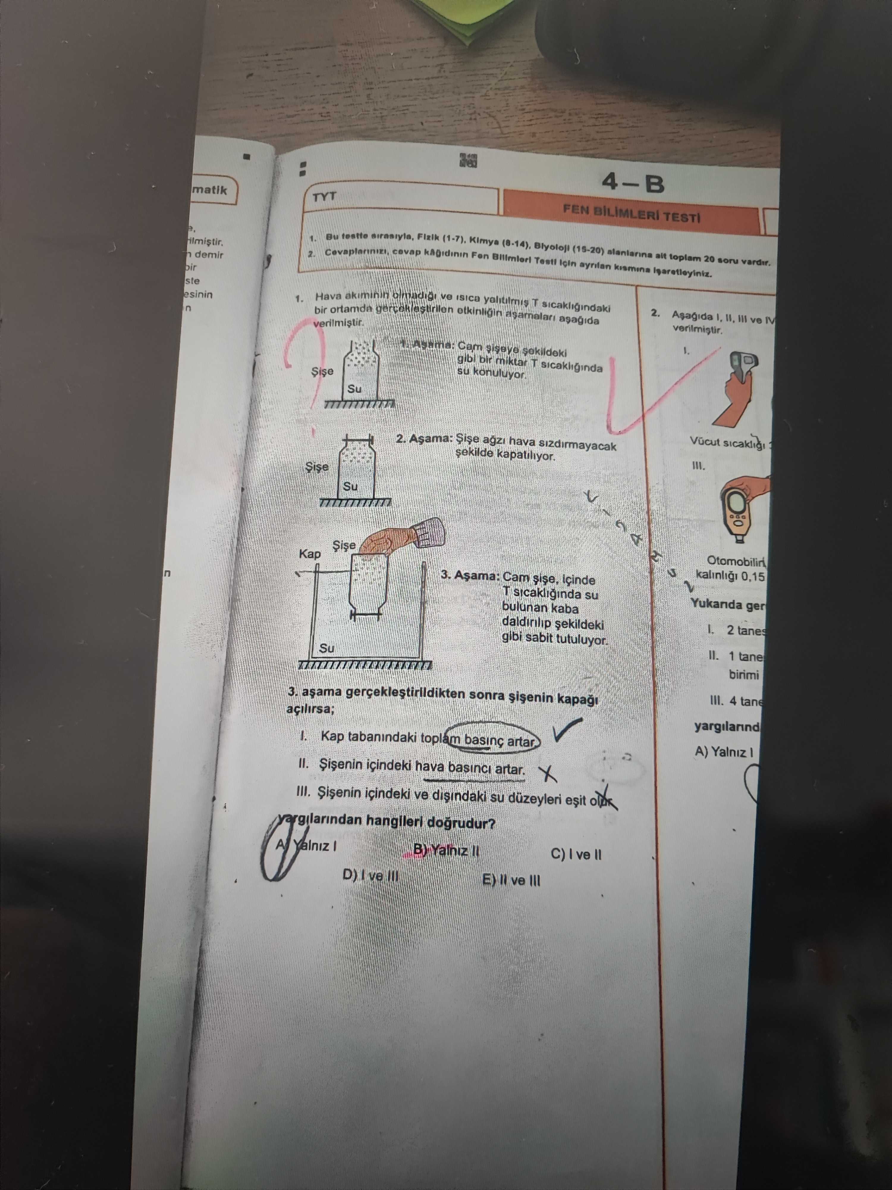 Hava akımının olmadığı ve ısıca yalıtılmış T sıcaklığındaki bir ortamda gerçekleştirilen etkinliğin