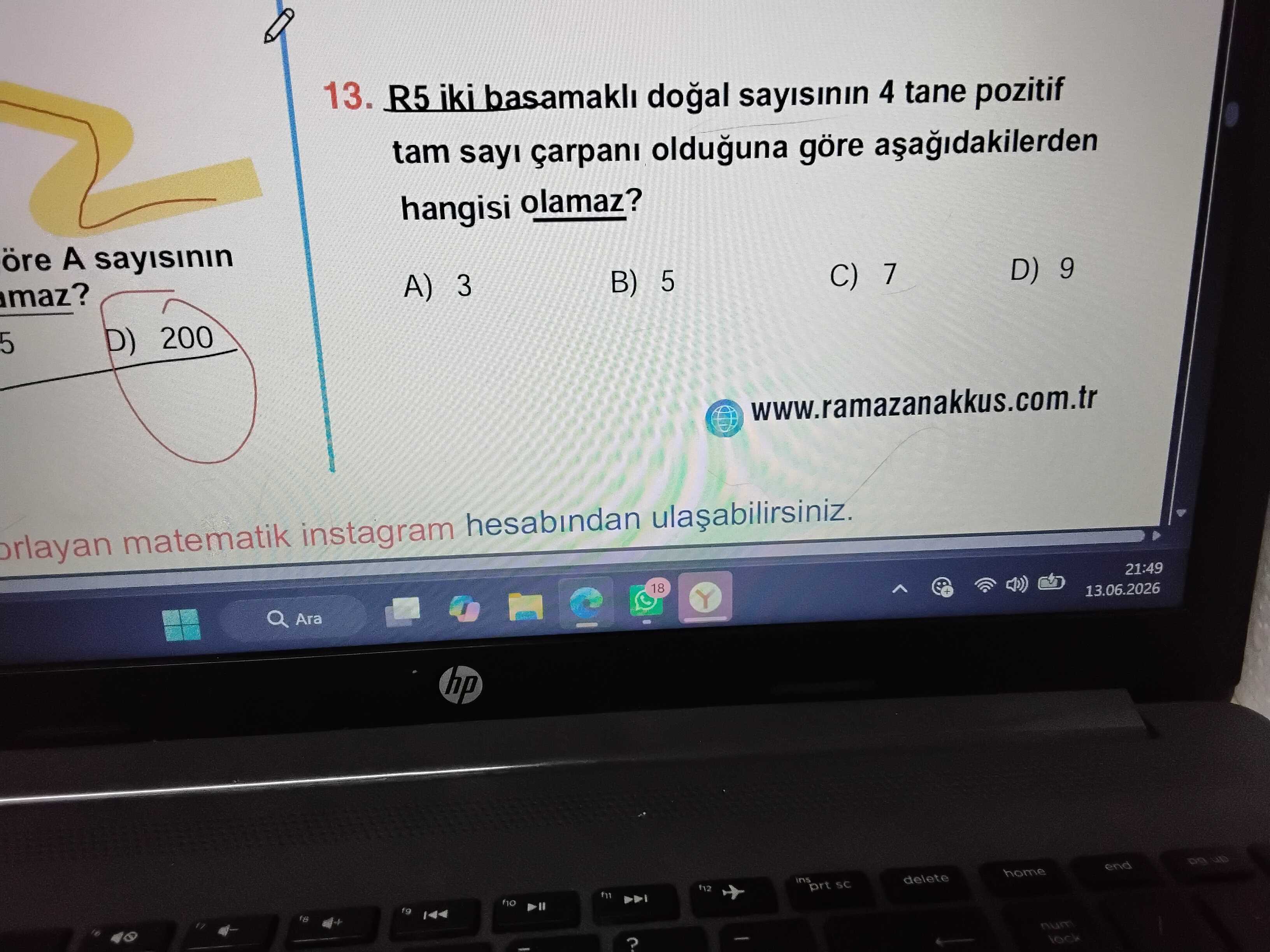 R5 iki basamaklı doğal sayısının 4 tane pozitif tam sayı çarpanı olduğuna göre aşağıdakilerden
