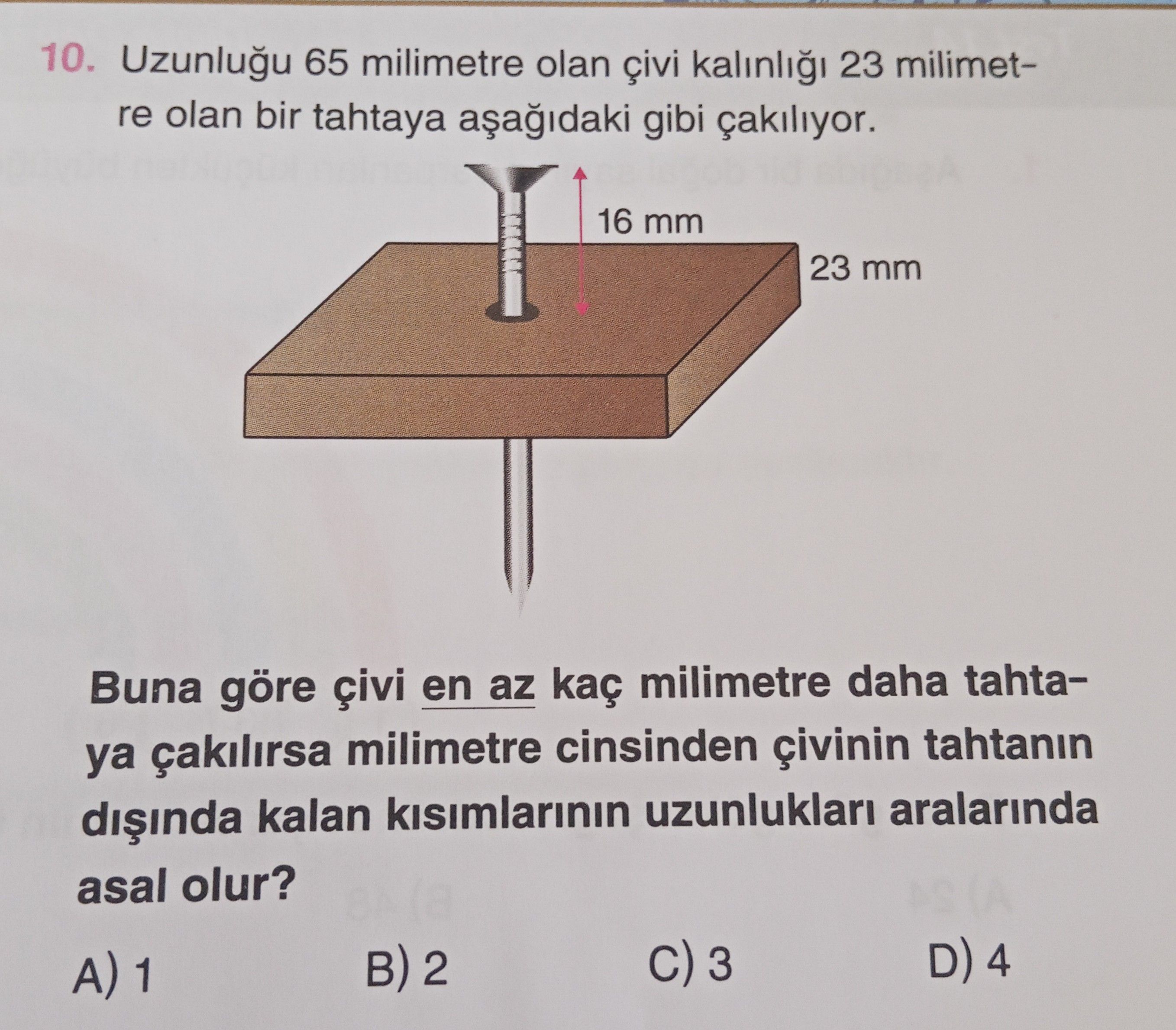Uzunluğu 65 milimetre olan çivi kalınlığı 23 milimetre olan bir tahtaya aşağıdaki gibi çakılıyor