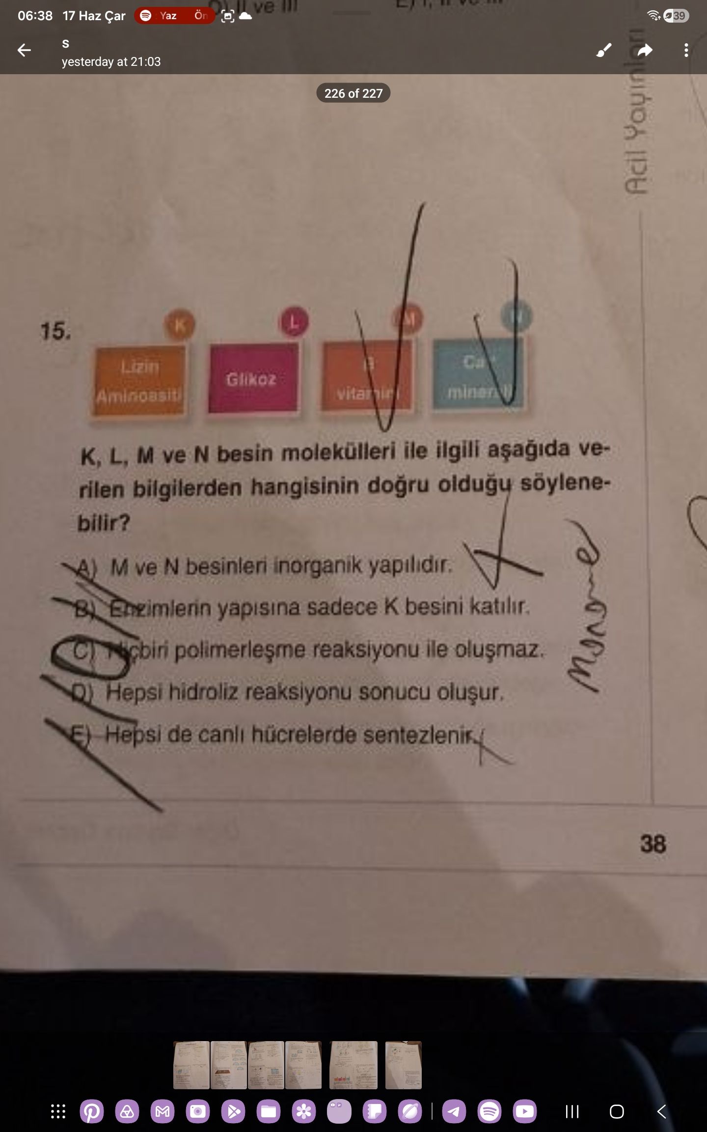 K, L, M ve N besin molekülleri ile ilgili aşağıda verilen bilgilerden hangisinin doğru olduğu