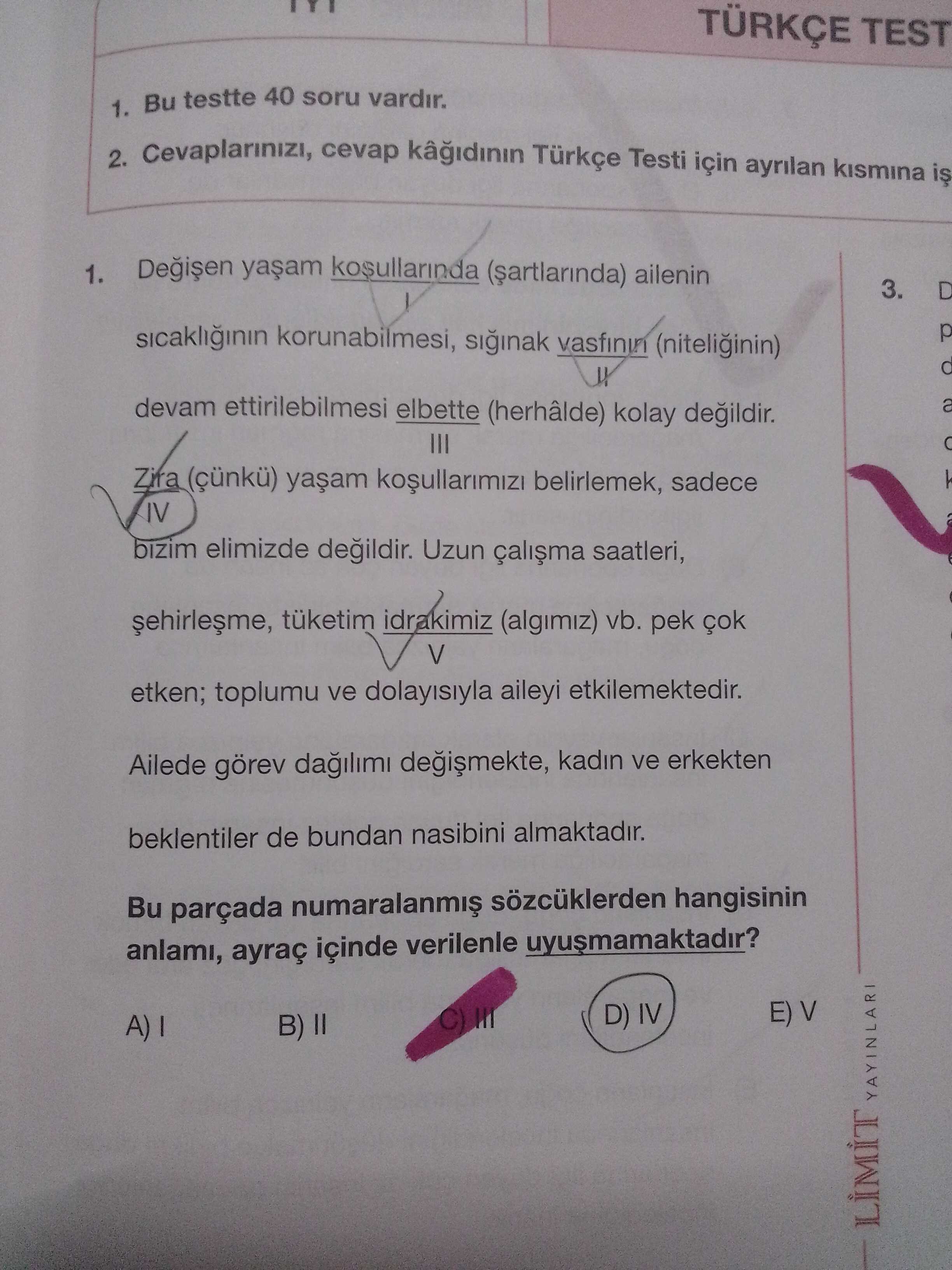 Değişen yaşam koşullarında (şartlarında) ailenin I sıcaklığının korunabilmesi, sığınak vasfının