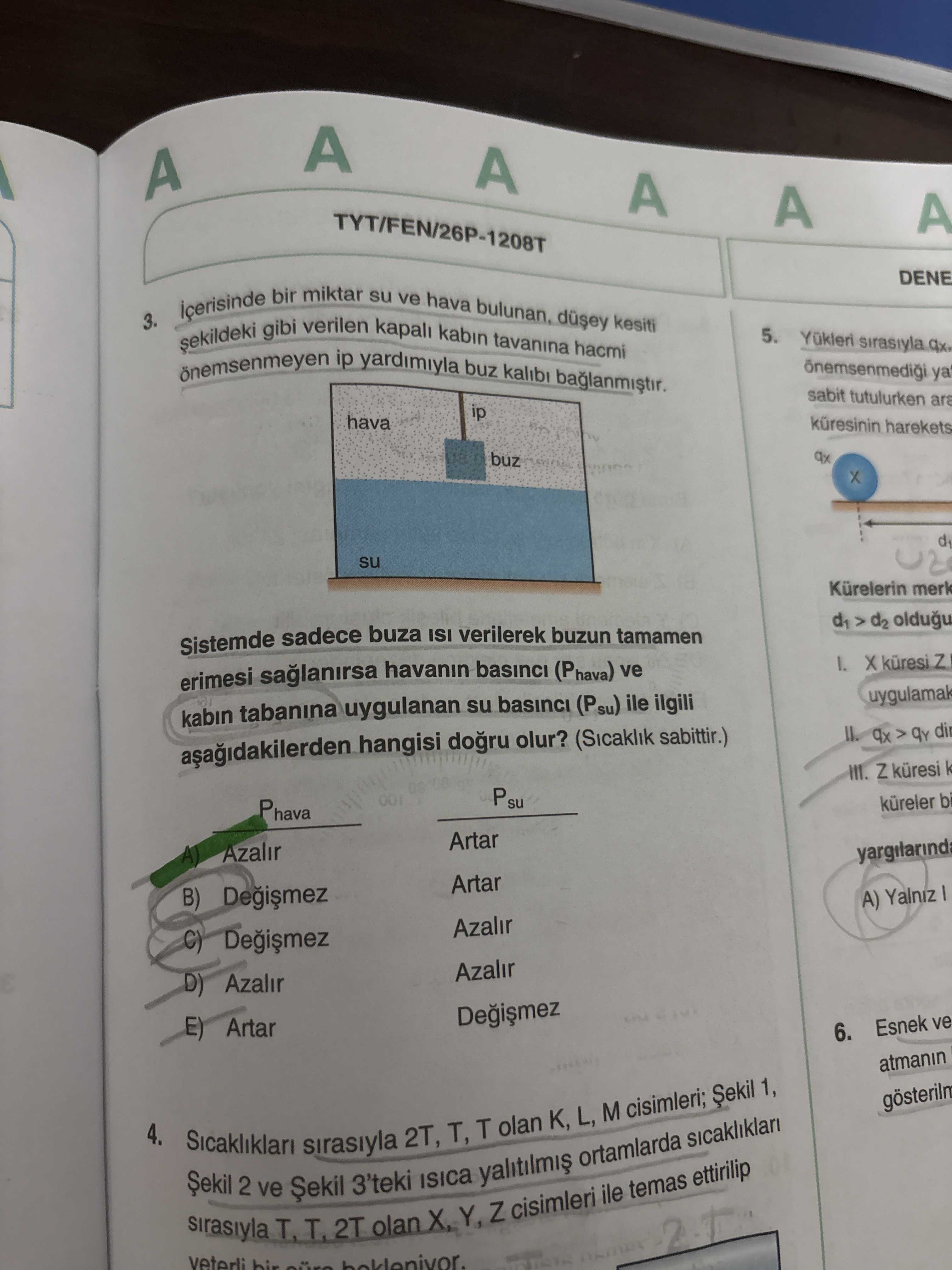 İçerisinde bir miktar su ve hava bulunan, düşey kesiti şekildeki gibi verilen kapalı kabın tavanına