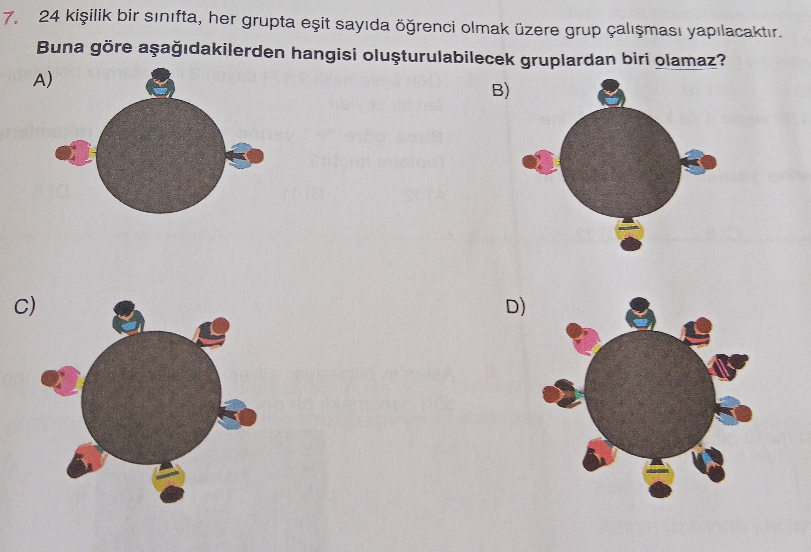 24 kişilik bir sınıfta, her grupta eşit sayıda öğrenci olmak üzere grup çalışması yapılacaktır. Buna