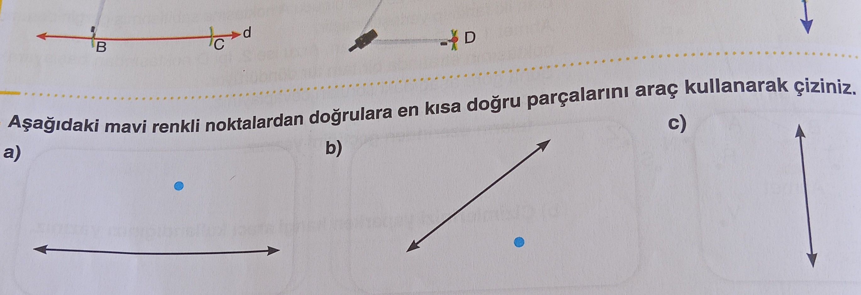 Aşağıdaki mavi renkli noktalardan doğrulara en kısa doğru parçalarını araç kullanarak çiziniz. a) b)