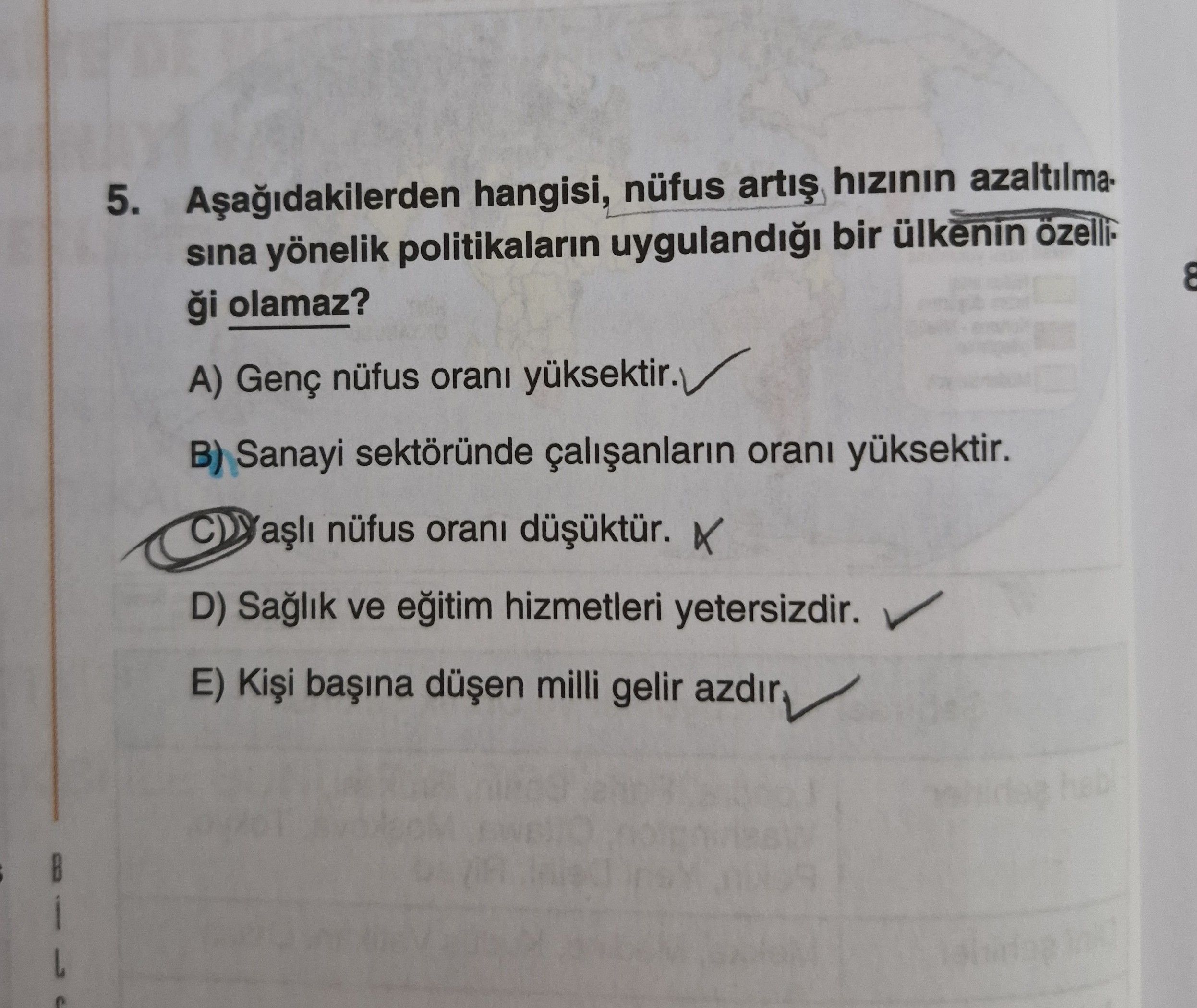 Aşağıdakilerden hangisi, nüfus artış hızının azaltılmasına yönelik politikaların uygulandığı bir