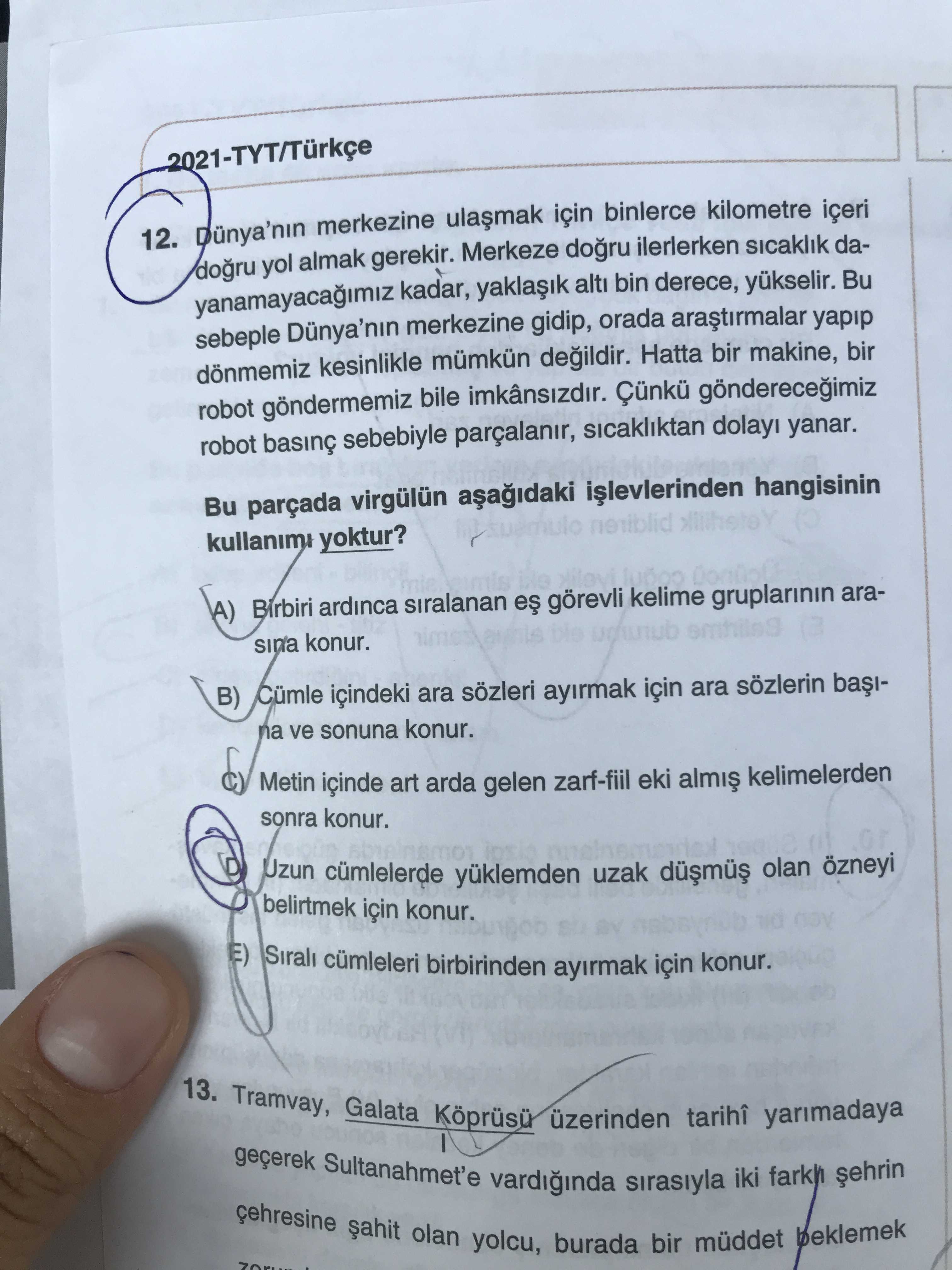 2021-TYT/Türkçe 12. Dünya'nın merkezine ulaşmak için binlerce kilometre içeri doğru yol almak
