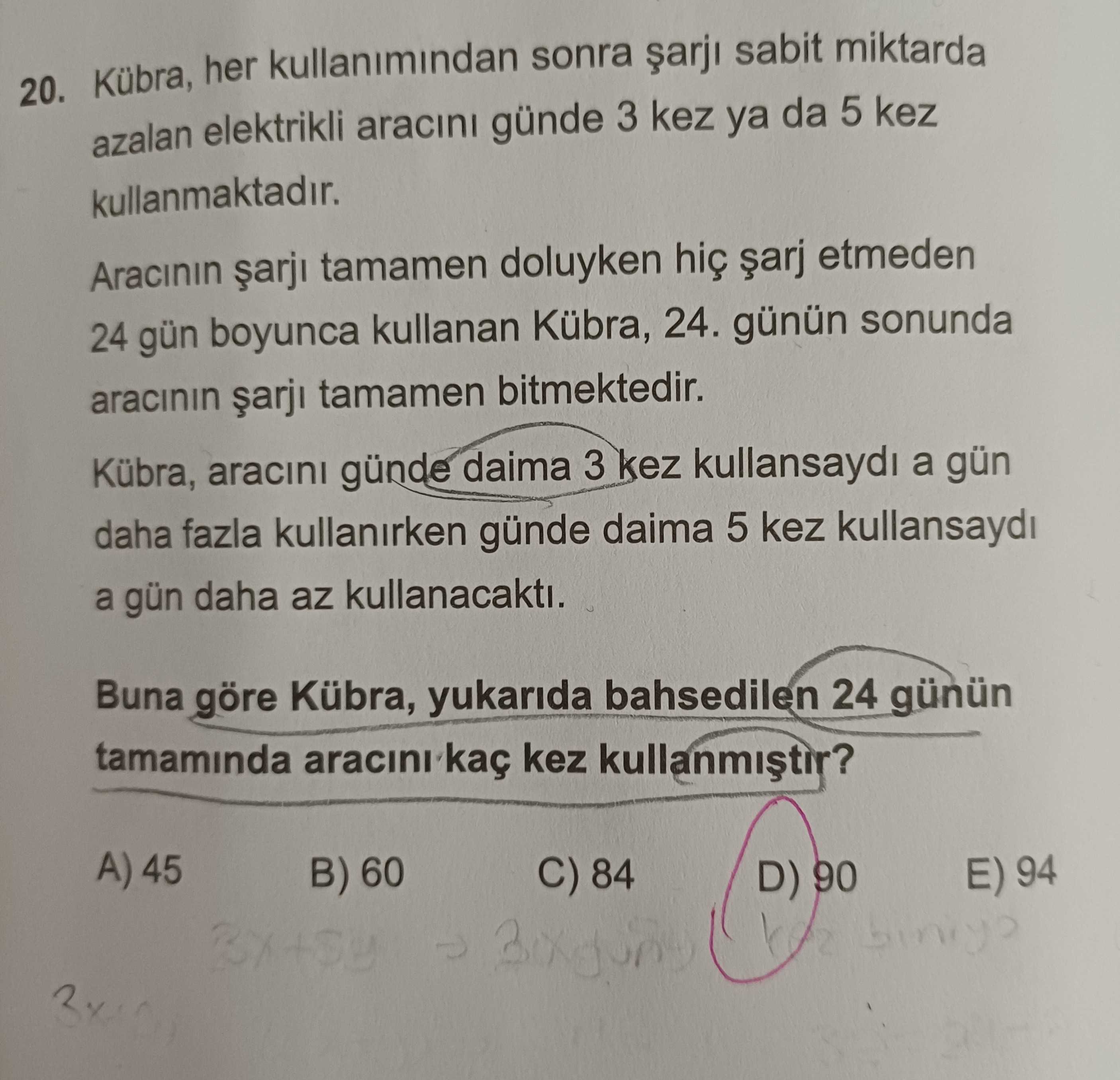 Kübra, her kullanımından sonra şarjı sabit miktarda azalan elektrikli aracını günde 3 kez ya da 5