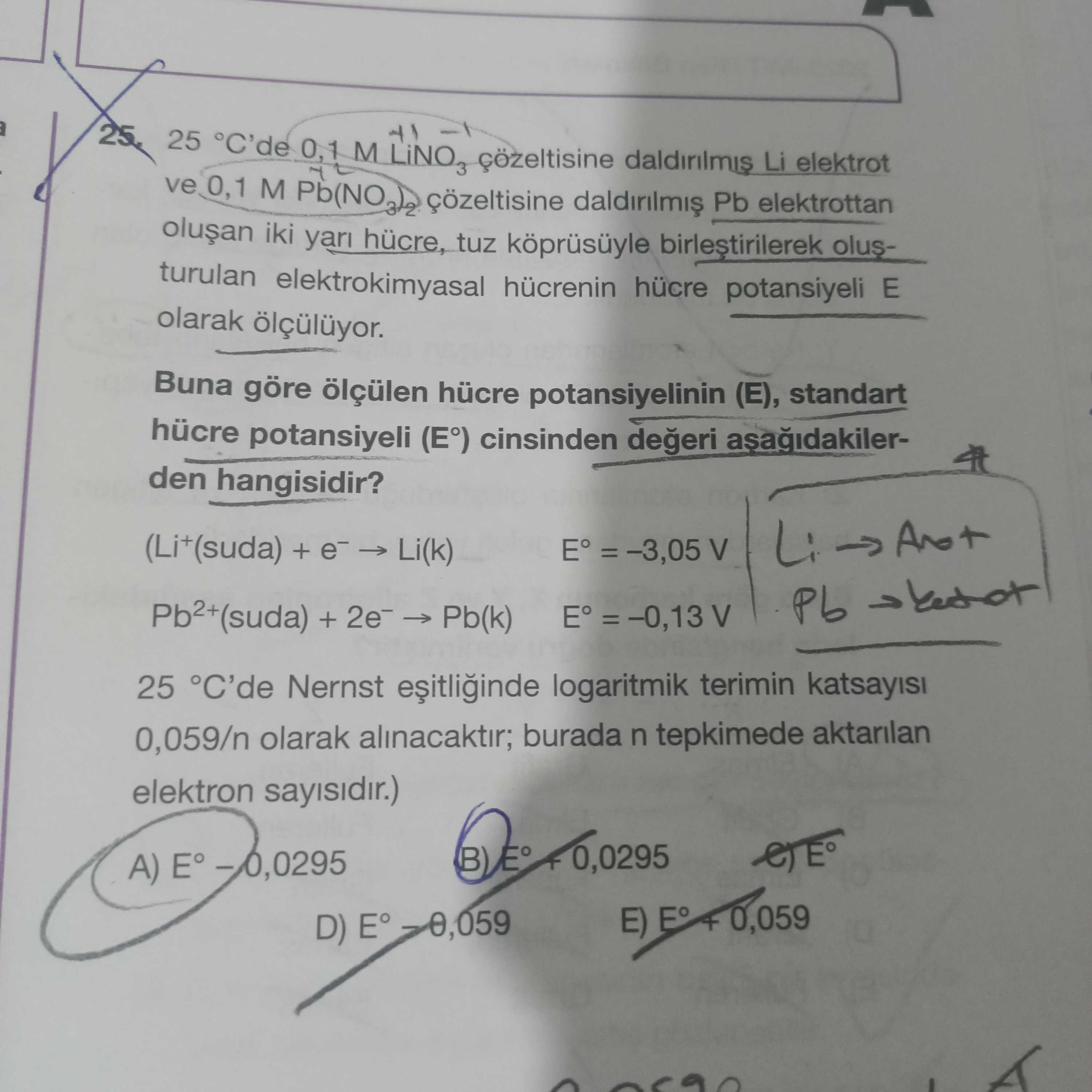 25 °C'de 0,1 M LiNO₃ çözeltisine daldırılmış Li elektrot ve 0,1 M Pb(NO₃)₂ çözeltisine daldırılmış