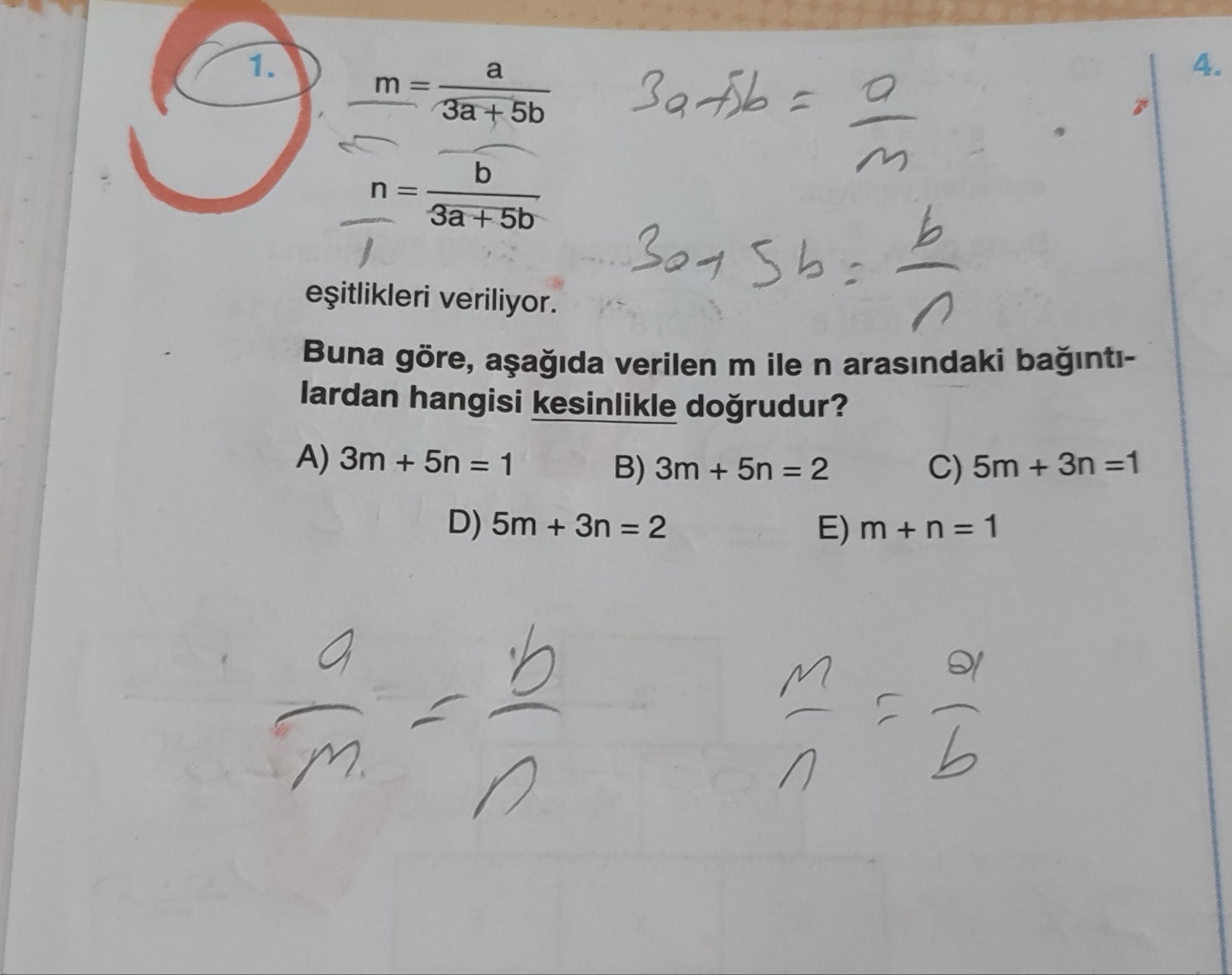 m = a / (3a + 5b) n = b / (3a + 5b) eşitlikleri veriliyor. Buna göre, aşağıda verilen m ile n