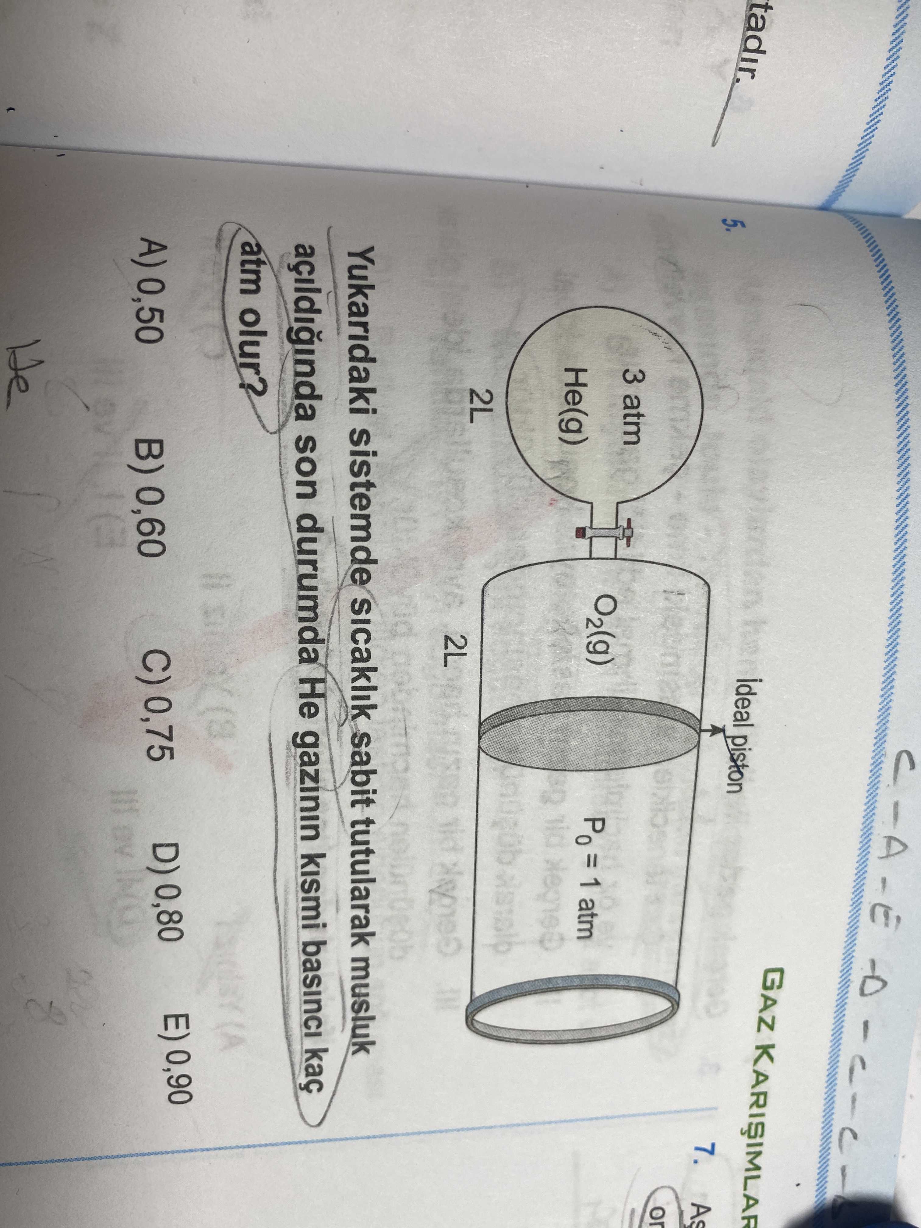 Yukarıdaki sistemde sıcaklık sabit tutularak musluk açıldığında son durumda He gazının kısmi basıncı