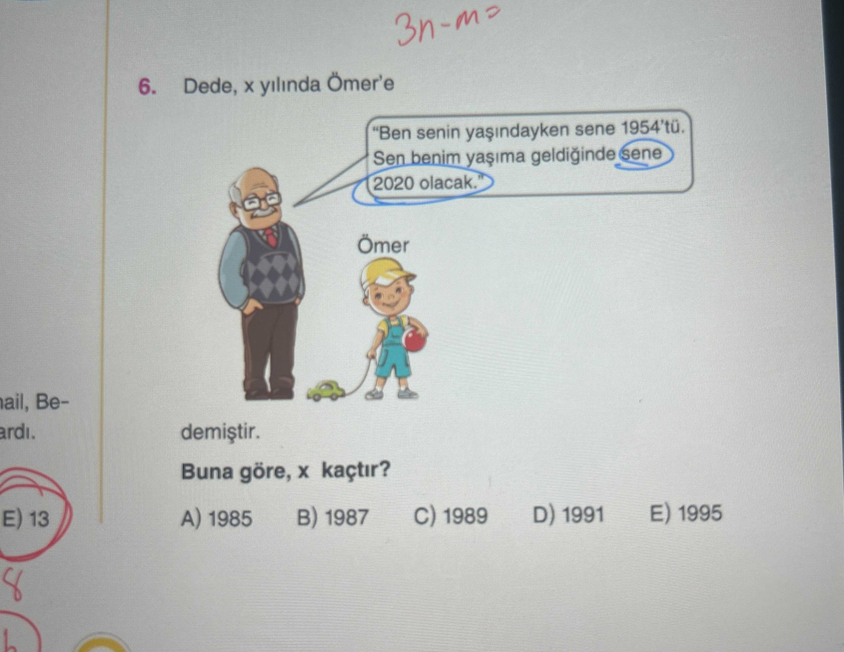 Dede, x yılında Ömer'e "Ben senin yaşındayken sene 1954'tü. Sen benim yaşıma geldiğinde sene 2020