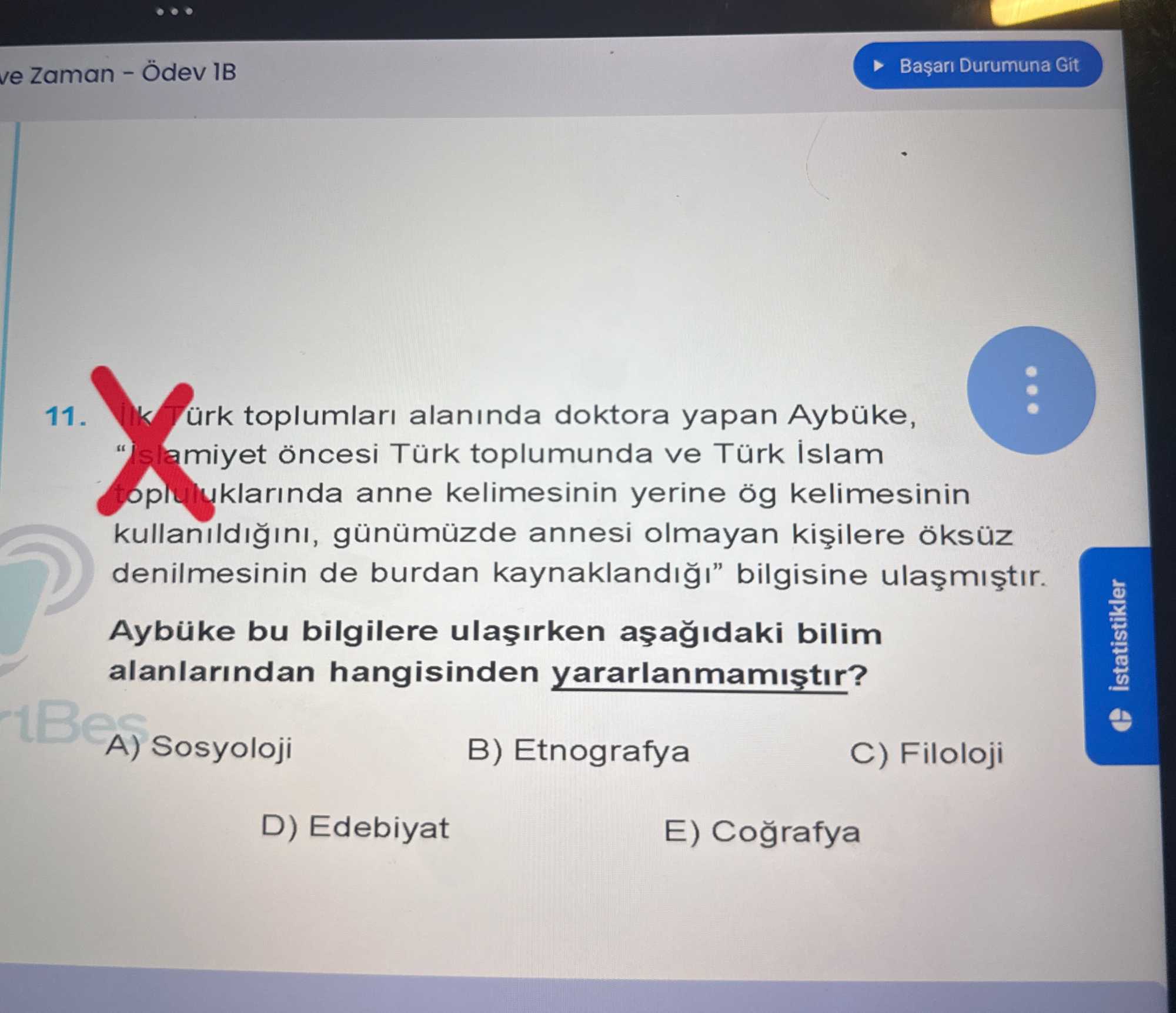 İlk Türk toplumları alanında doktora yapan Aybüke, "İslamiyet öncesi Türk toplumunda ve Türk İslam