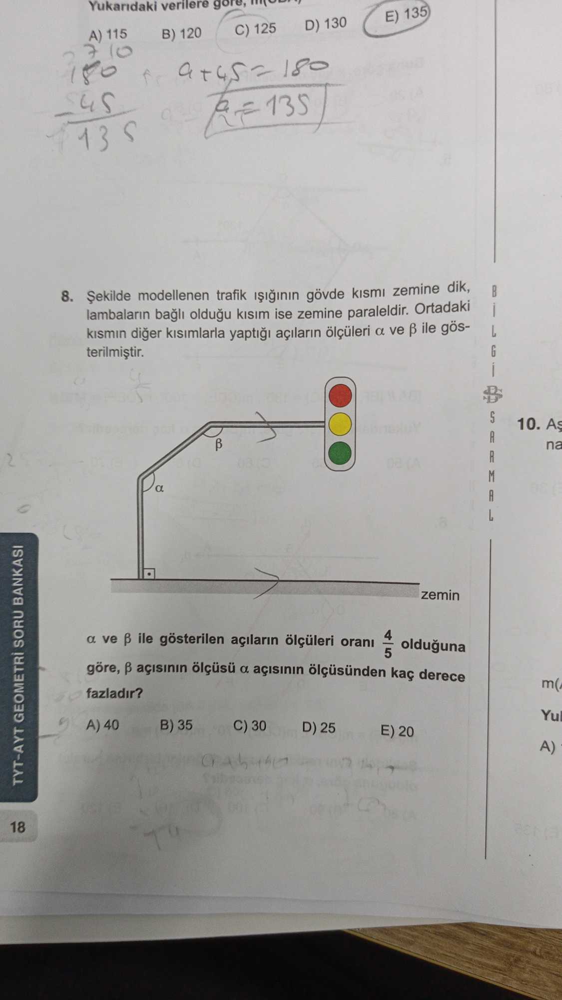 Şekilde modellenen trafik ışığının gövde kısmı zemine dik, lambaların bağlı olduğu kısım ise zemine