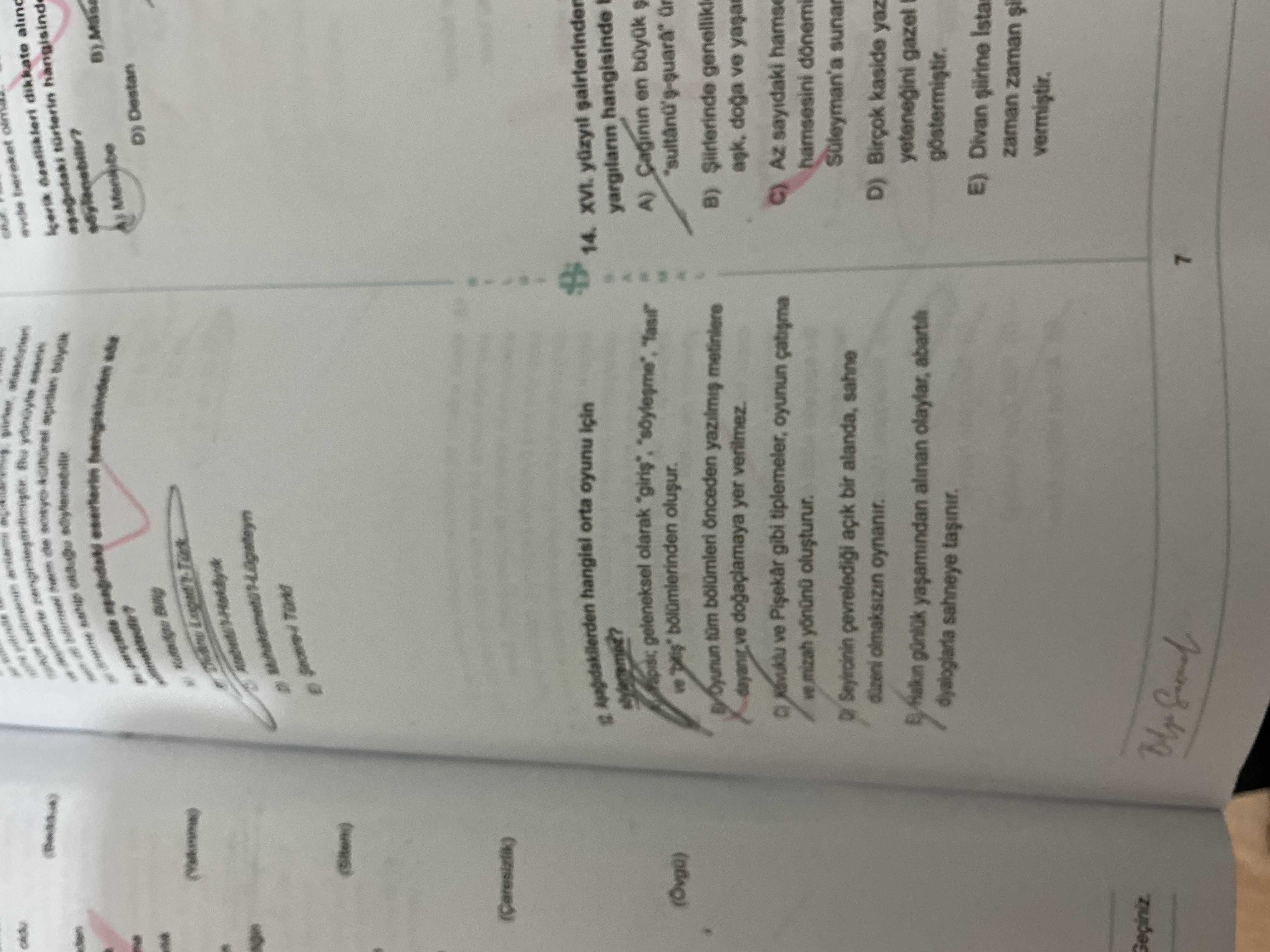 Aşağıdakilerden hangisi orta oyunu için söylenemez?
