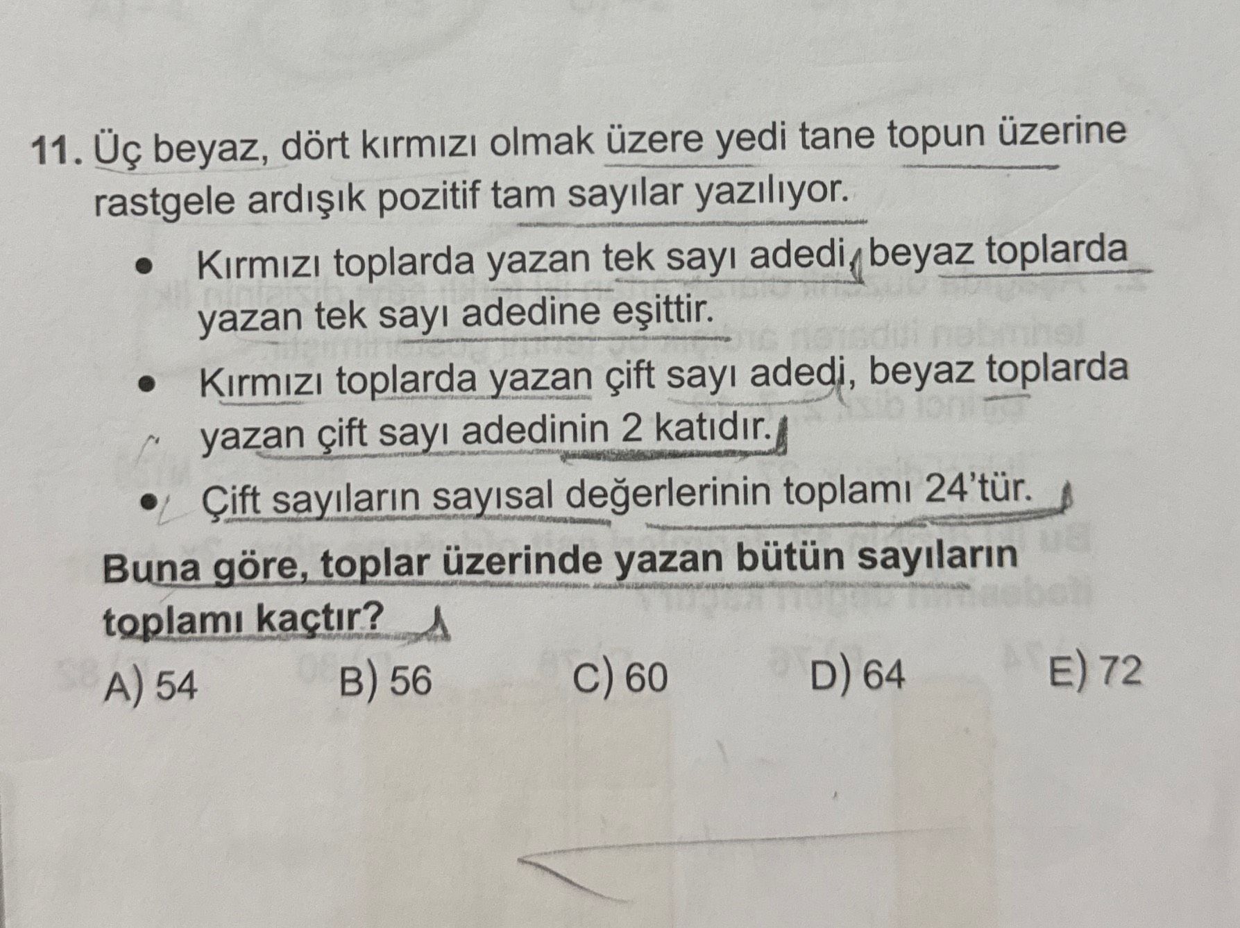 Üç beyaz, dört kırmızı olmak üzere yedi tane topun üzerine rastgele ardışık pozitif tam sayılar