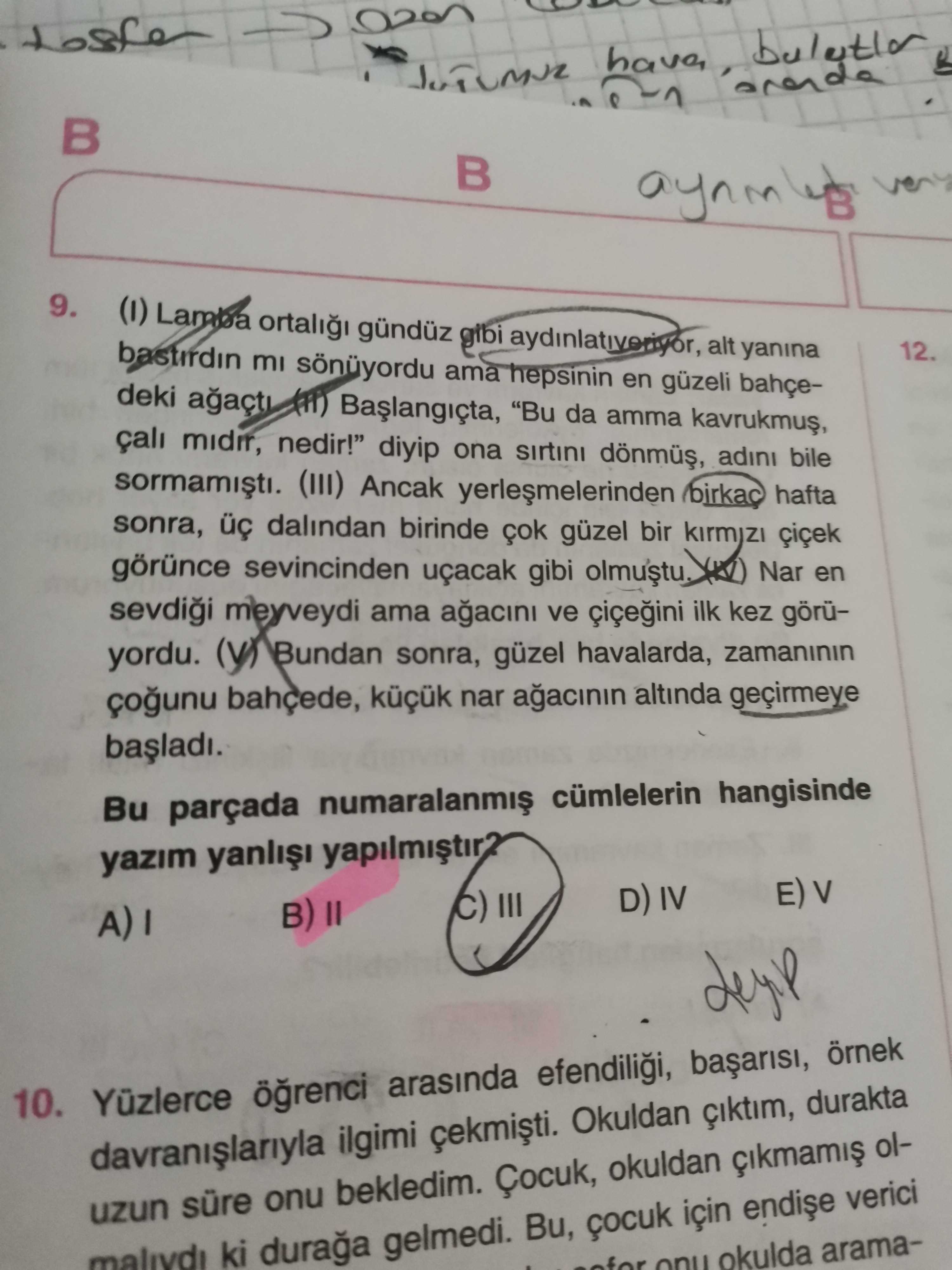 (I) Lamba ortalığı gündüz gibi aydınlatıyeriyor, alt yanına bastırdın mı sönüyordu ama hepsinin en
