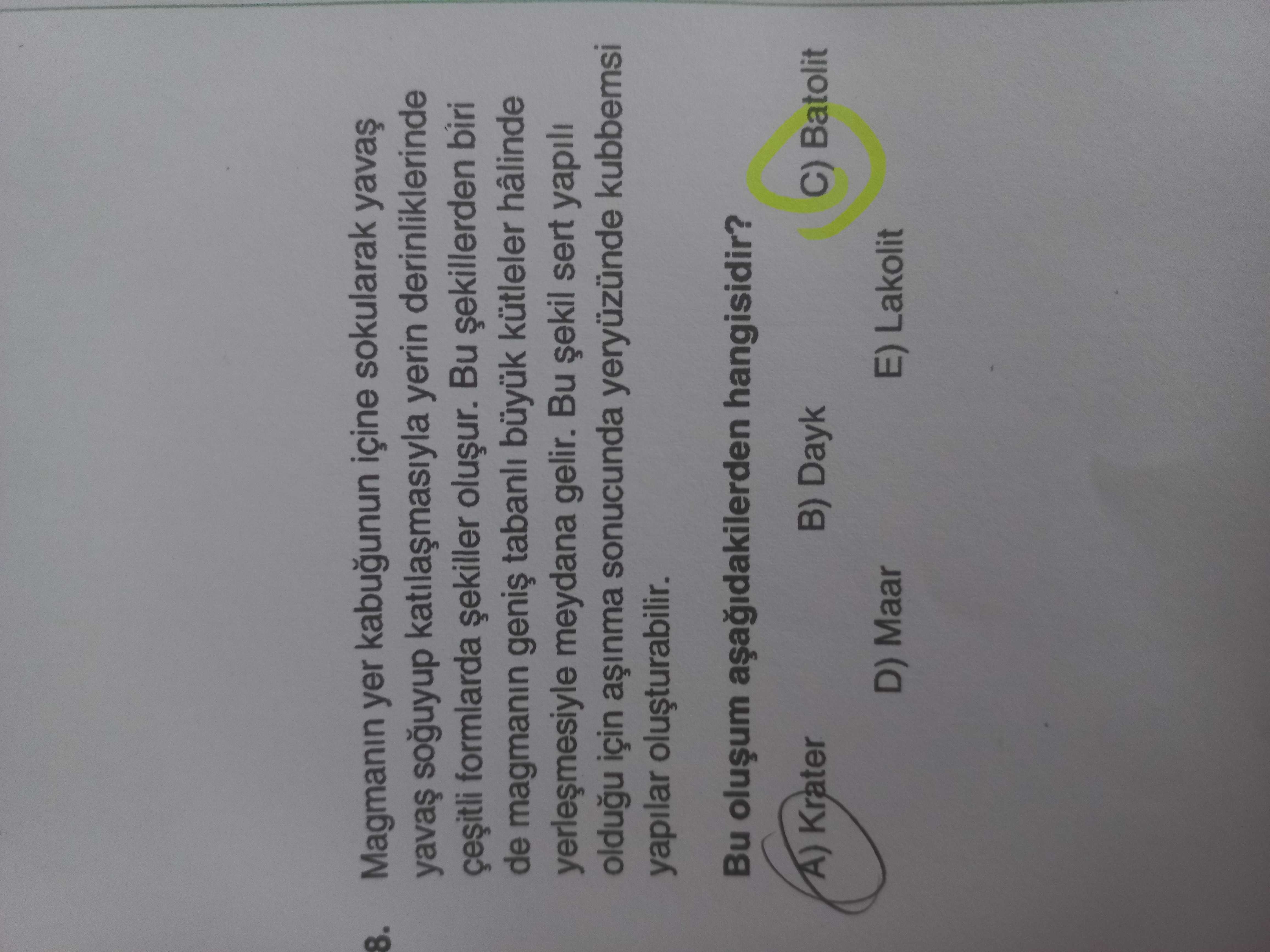 Magmanın yer kabuğunun içine sokularak yavaş yavaş soğuyup katılaşmasıyla yerin derinliklerinde