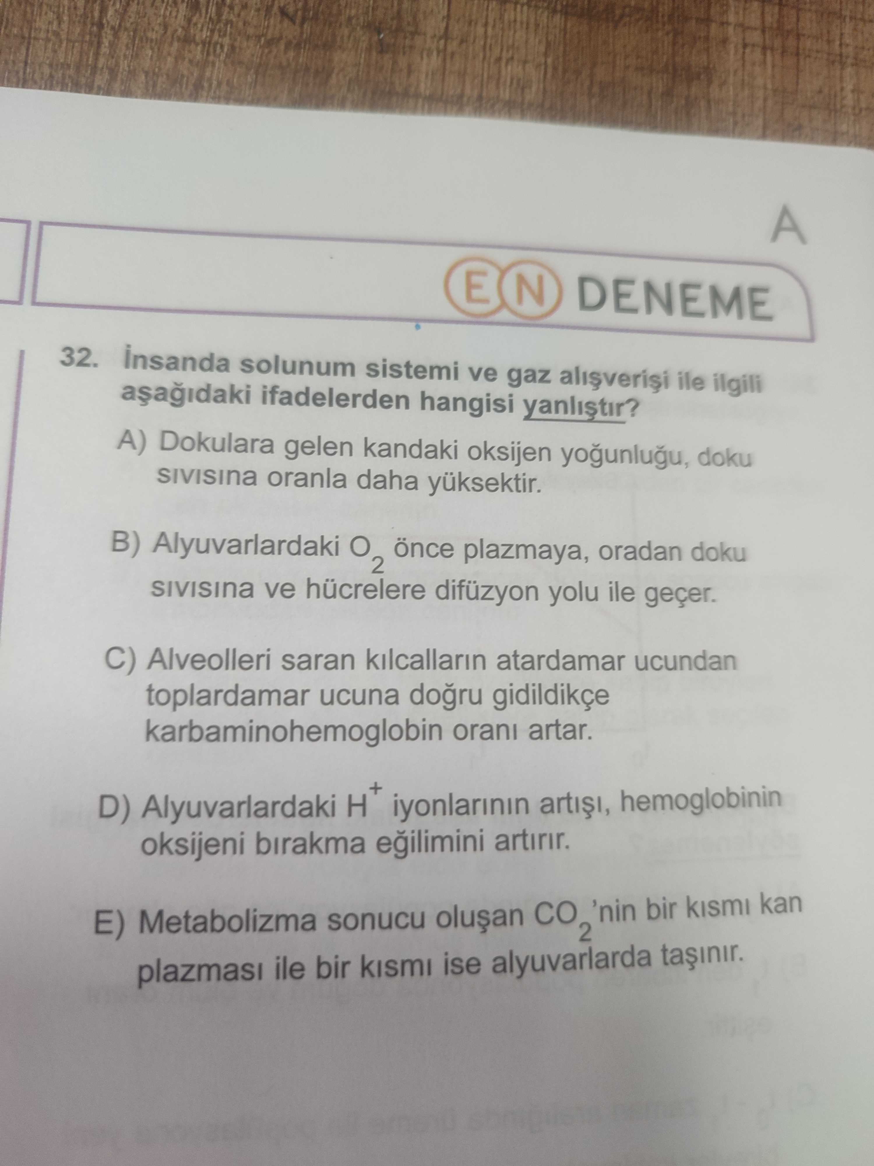 İnsanda solunum sistemi ve gaz alışverişi ile ilgili aşağıdaki ifadelerden hangisi yanlıştır?