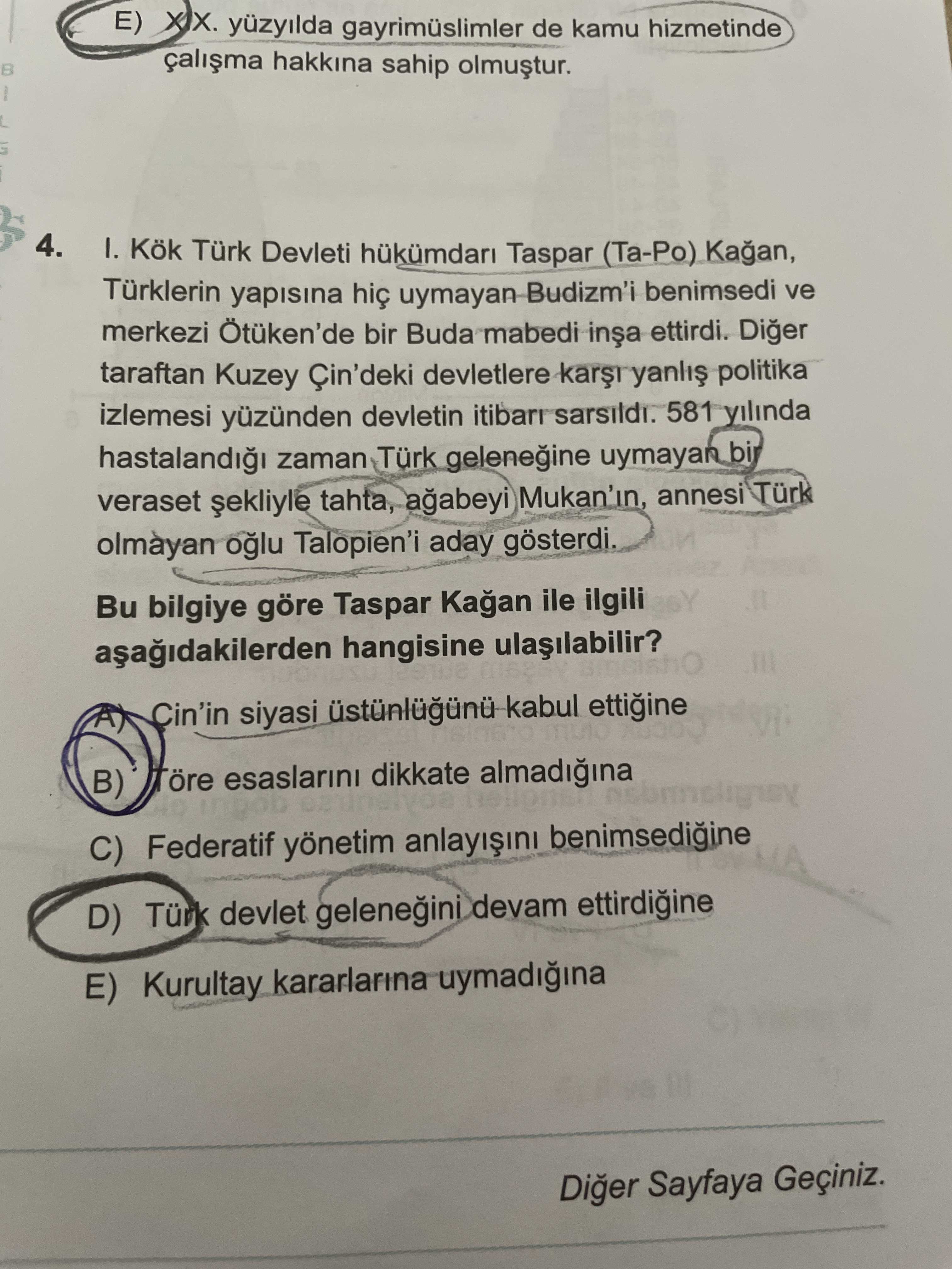 I. Kök Türk Devleti hükümdarı Taspar (Ta-Po) Kağan, Türklerin yapısına hiç uymayan Budizm'i