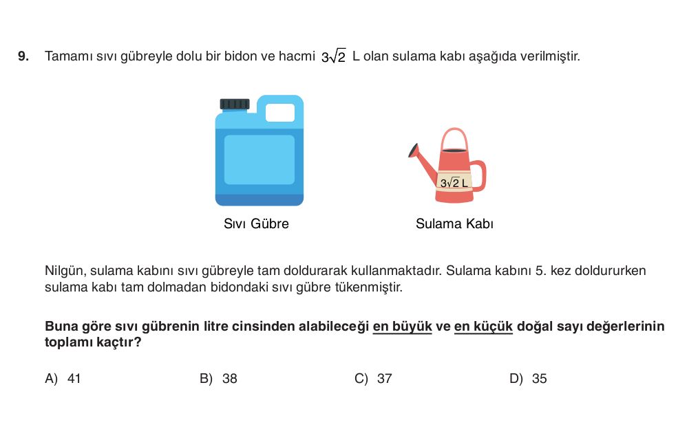 Tamamı sıvı gübreyle dolu bir bidon ve hacmi 3√2 L olan sulama kabı aşağıda verilmiştir. Nilgün