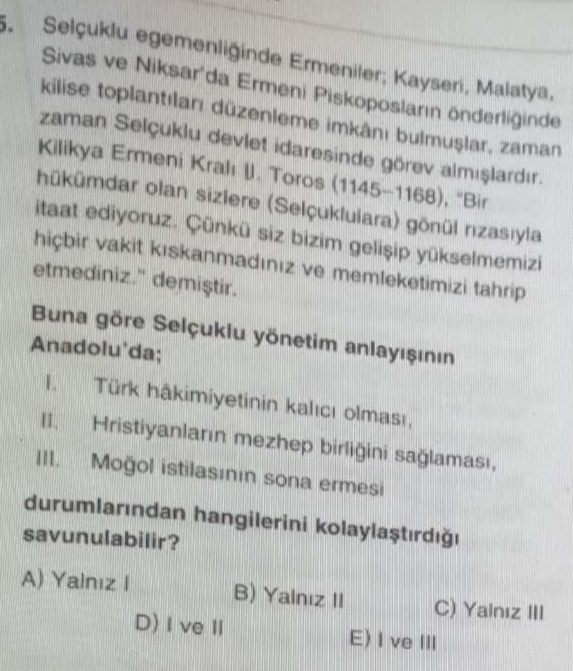 Egemenliginde Malatya, Sivas ve Ermeni kilise imkani zaman deviet gorev Kilikya Toros olan siziere (Selçuklulara) nzasiyla itaat siz bizim gelisip yukselmemizi vakit kiskanmadiniz ve memleketimizi tahrip etmediniz. \ , , , , , , , , , , , , , , , , , , , , , , , , , , , , , , , , , , , , , , , demistir. Buna Selçuklu yönetim anlayisinin kalici Hristiyanlarin mezhep saglamasi, Mogol sona ermesi hangilerini savunulabilir. C) Yainiz III B) Yalniz A) ve III D) ve. ?? Model.Question.title
