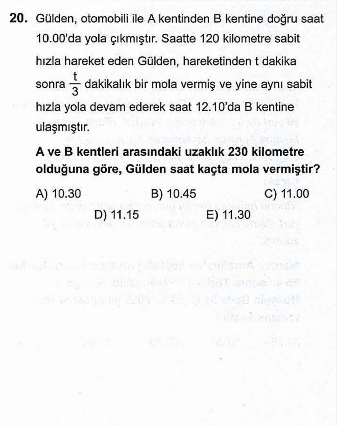 Gülden, otomobili ile A kentinden B kentine doğru saat 10.00'da yola çıkmıştır. Saatte 120 kilometre