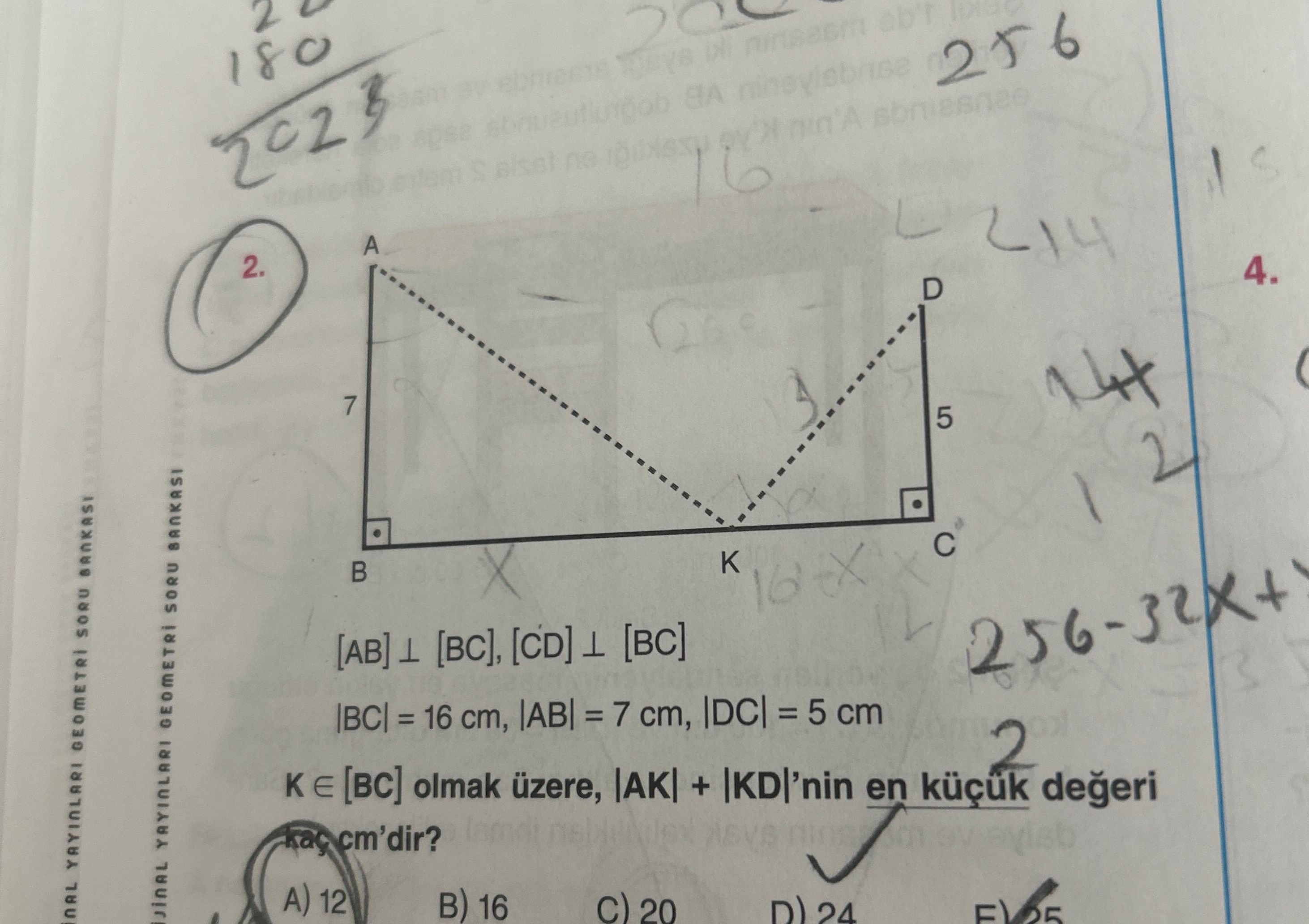 [AB] ⊥ [BC], [CD] ⊥ [BC] |BC| = 16 cm, |AB| = 7 cm, |DC| = 5 cm K ∈ [BC] olmak üzere, |AK| +