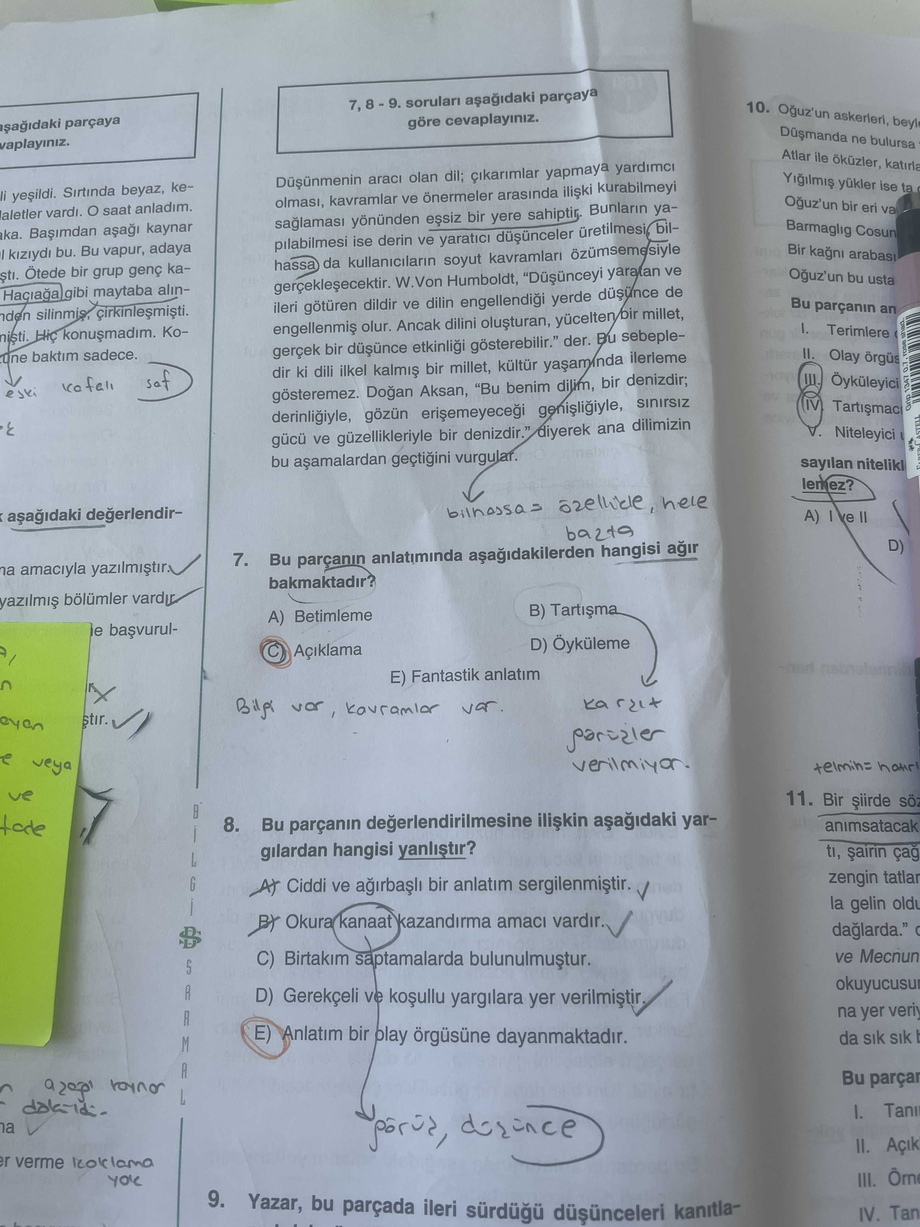 7, 8 - 9. soruları aşağıdaki parçaya göre cevaplayınız. Düşünmenin aracı olan dil; çıkarımlar