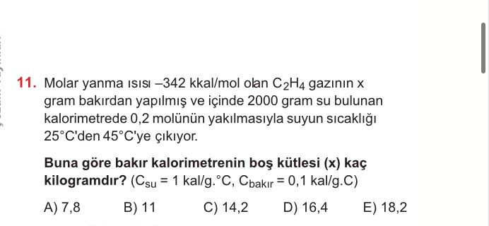 Molar yanma ısısı –342 kkal/mol olan C₂H₄ gazının x gram bakırdan yapılmış ve içinde 2000 gram su