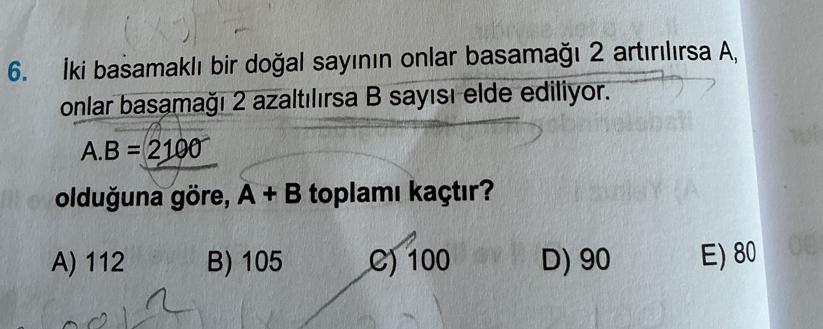 İki basamaklı bir doğal sayının onlar basamağı 2 artırılırsa A, onlar basamağı 2 azaltılırsa B