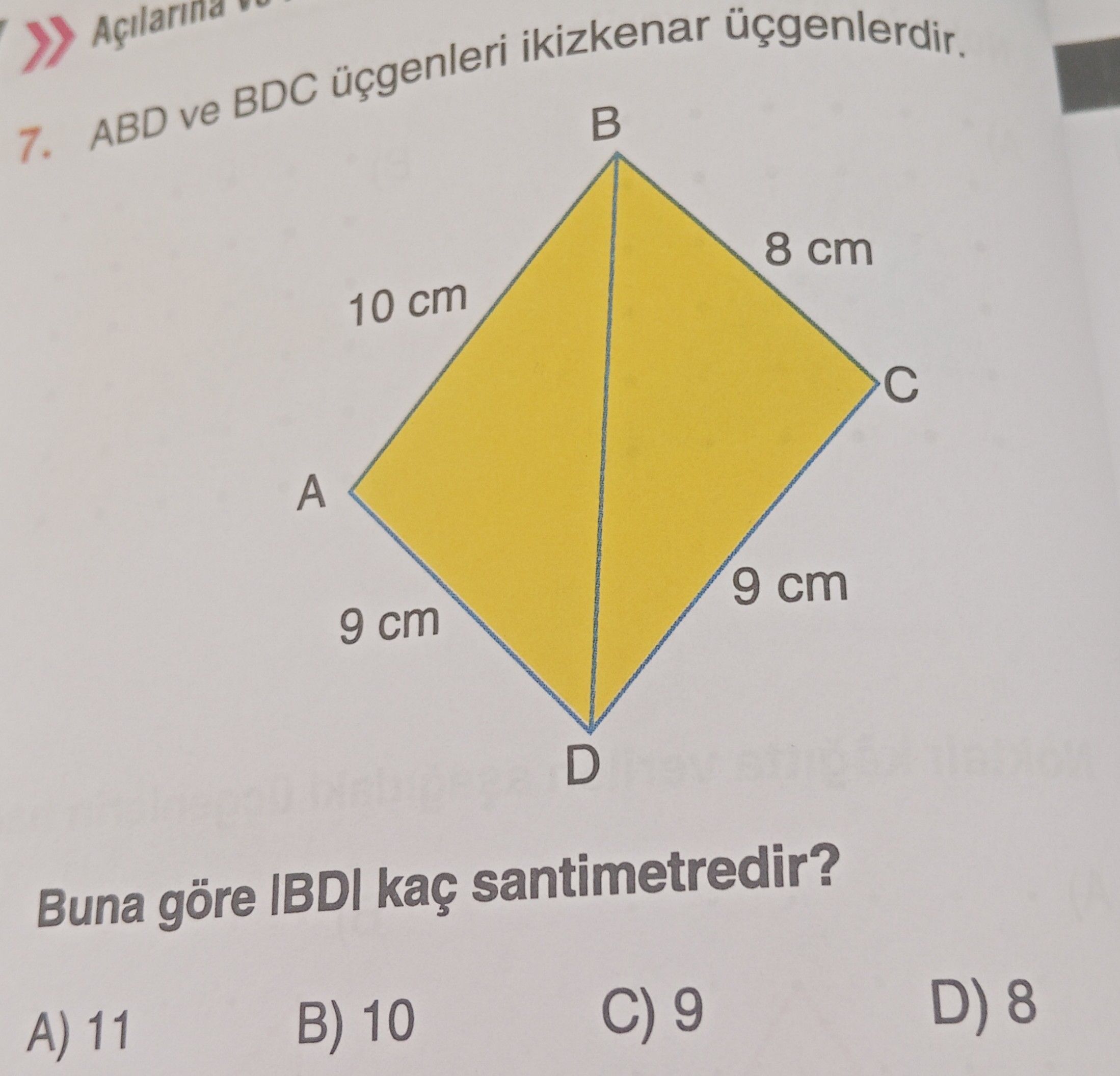 ABD ve BDC üçgenleri ikizkenar üçgenlerdir. Buna göre |BD| kaç santimetredir?