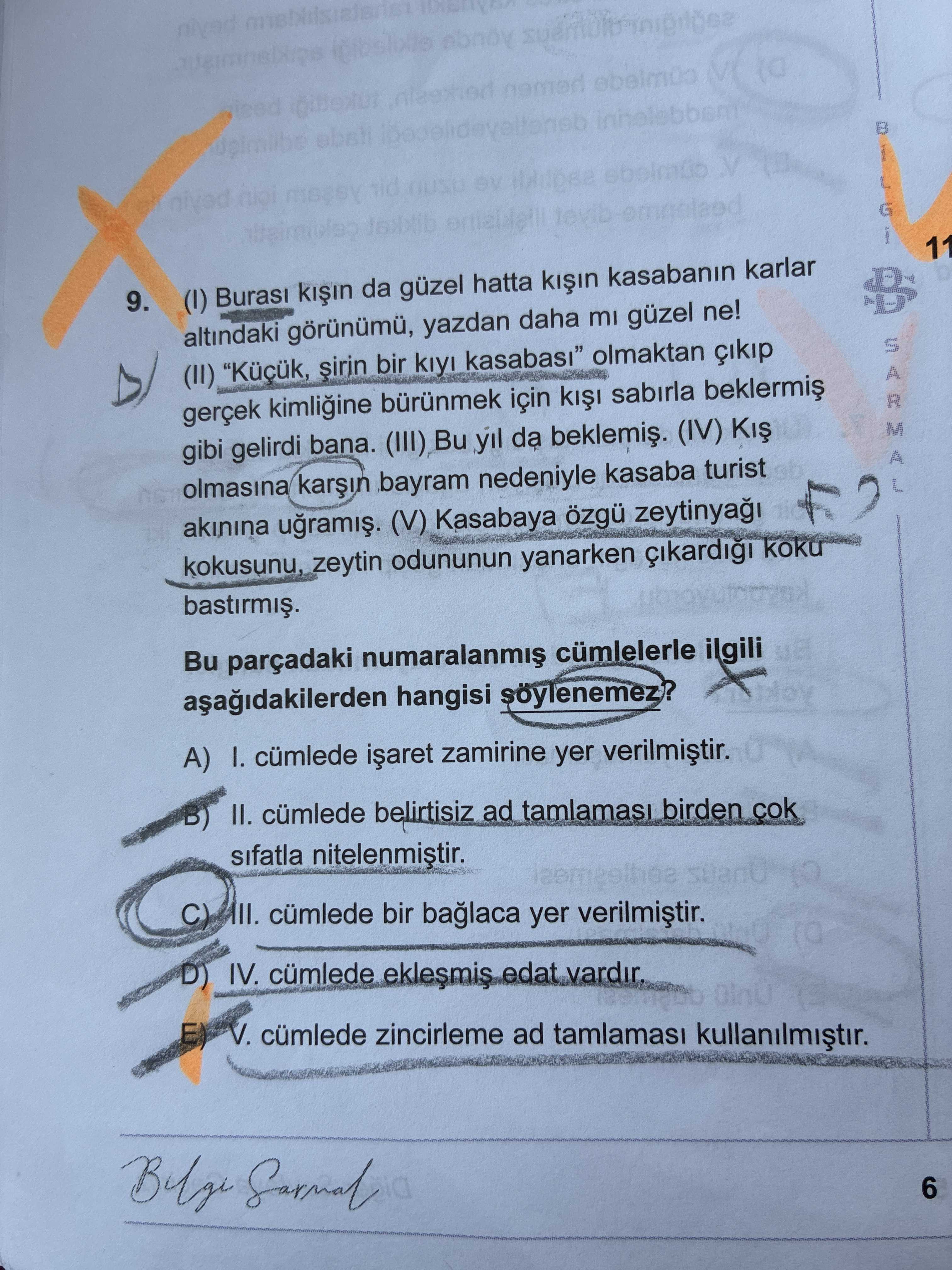 (I) Burası kışın da güzel hatta kışın kasabanın karlar altındaki görünümü, yazdan daha mı güzel ne!