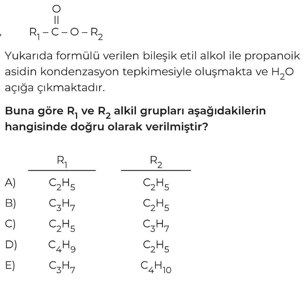 Yukarıda formülü verilen bileşik etil alkol ile propanoik asidin kondenzasyon tepkimesiyle oluşmakta