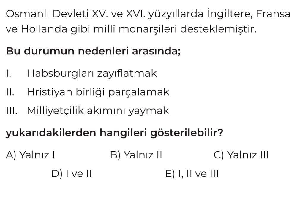 Osmanlı Devleti XV. ve XVI. yüzyıllarda İngiltere, Fransa ve Hollanda gibi milli monarşileri