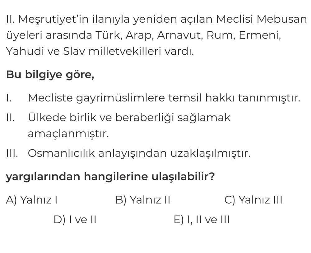 II. Meşrutiyet'in ilanıyla yeniden açılan Meclisi Mebusan üyeleri arasında Türk, Arap, Arnavut, Rum