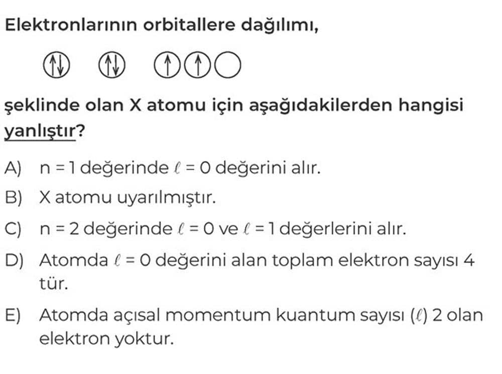 Elektronlarının orbitallere dağılımı, şeklinde olan X atomu için aşağıdakilerden hangisi yanlıştır?