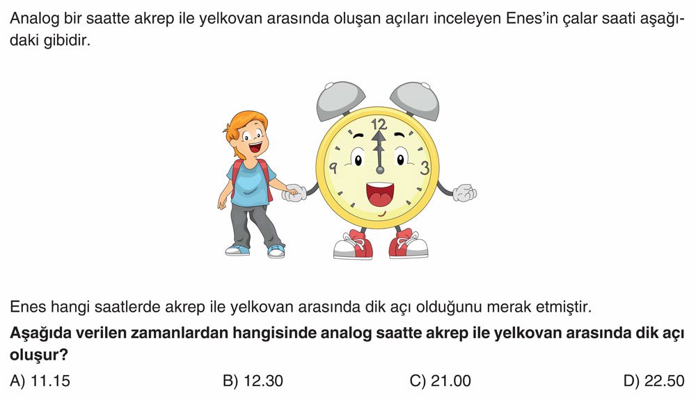 Analog bir saatte akrep ile yelkovan arasında oluşan açıları inceleyen Enes'in çalar saati aşağıdaki