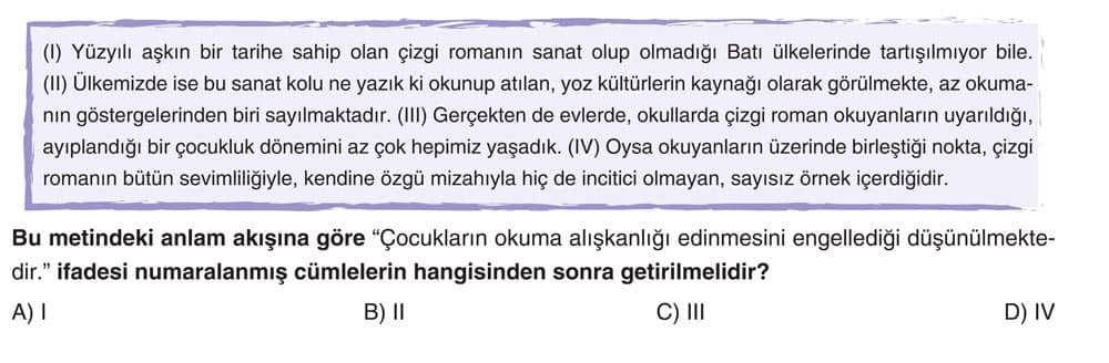 (I) Yüzyıllı aşkın bir tarihe sahip olan çizgi romanın sanat olup olmadığı Batı ülkelerinde