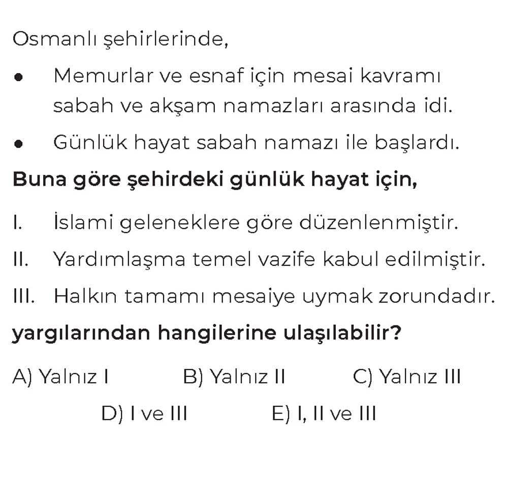 Osmanlı şehirlerinde, • Memurlar ve esnaf için mesai kavramı sabah ve akşam namazları arasında idi