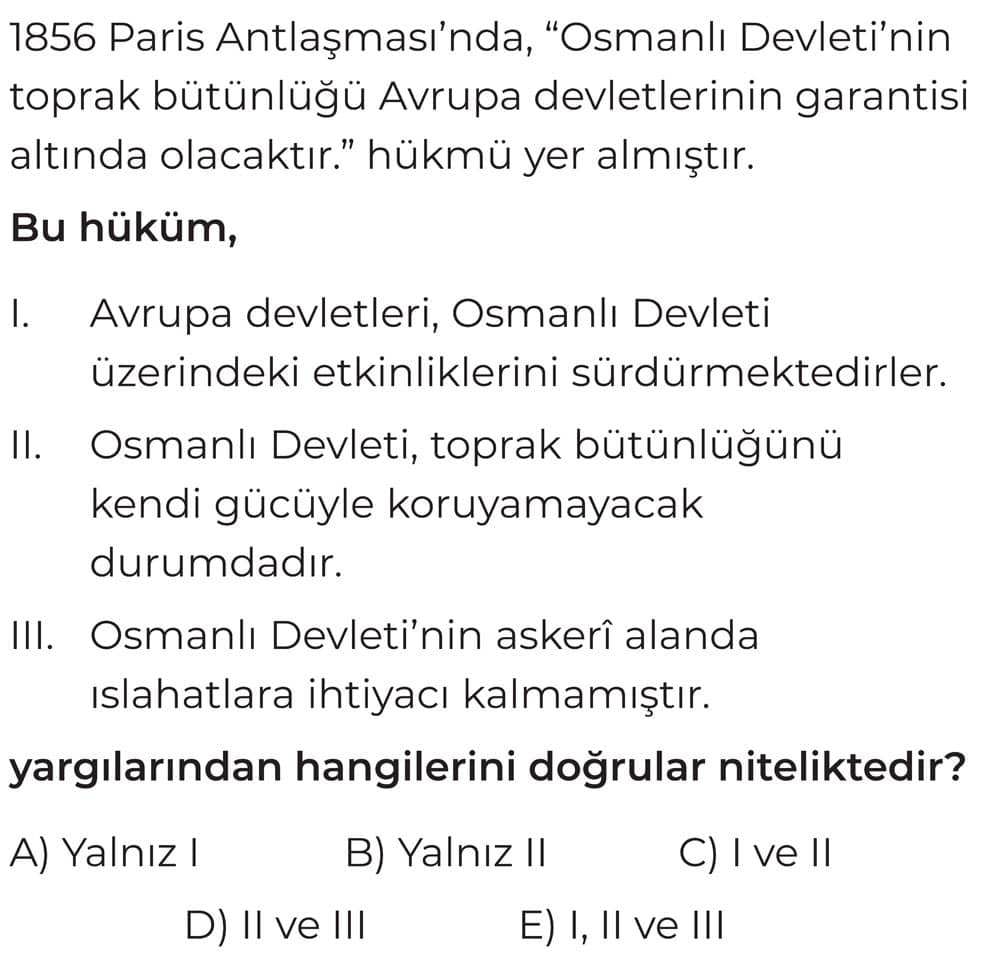 1856 Paris Antlaşması'nda, "Osmanlı Devleti'nin toprak bütünlüğü Avrupa devletlerinin garantisi