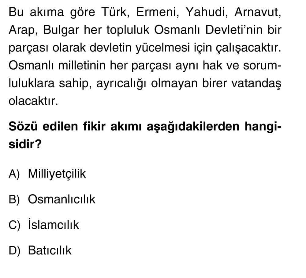 Bu akıma göre Türk, Ermeni, Yahudi, Arnavut, Arap, Bulgar her topluluk Osmanlı Devleti'nin bir
