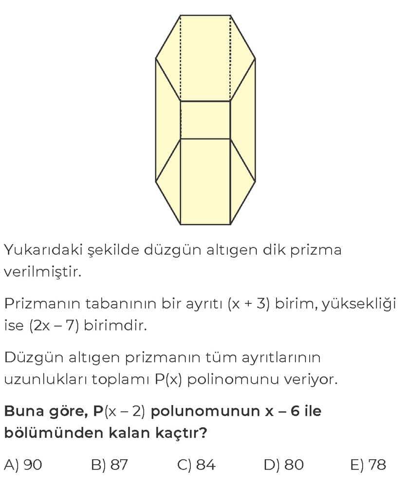 Yukarıdaki şekilde düzgün altıgen dik prizma verilmiştir. Prizmanın tabanının bir ayrıtı (x + 3)