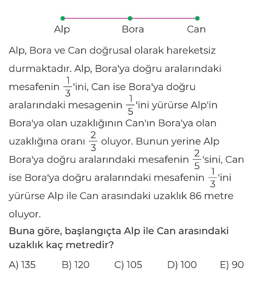 Alp, Bora ve Can doğrusal olarak hareketsiz durmaktadır. Alp, Bora'ya doğru aralarındaki mesafenin