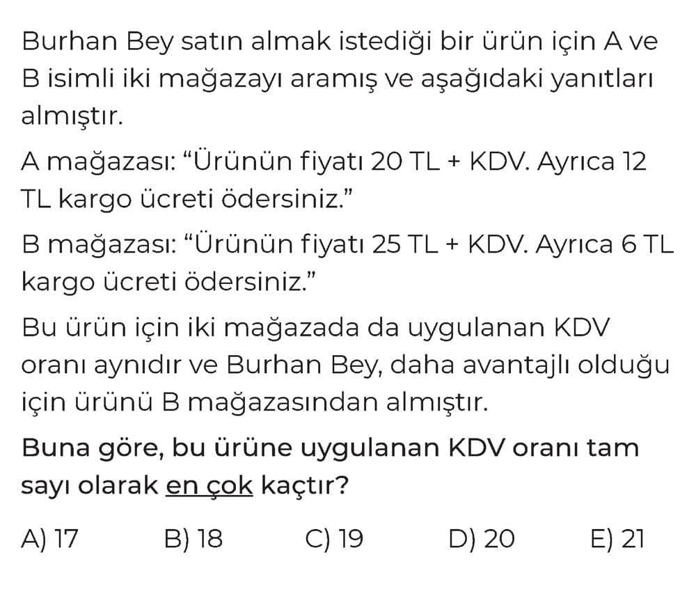 Burhan Bey satın almak istediği bir ürün için A ve B isimli iki mağazayı aramış ve aşağıdaki