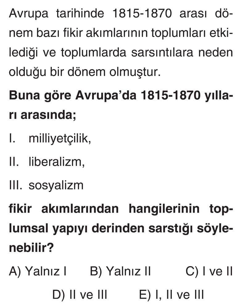Avrupa tarihinde 1815-1870 arası dönem bazı fikir akımlarının toplumları etkilediği ve toplumlarda