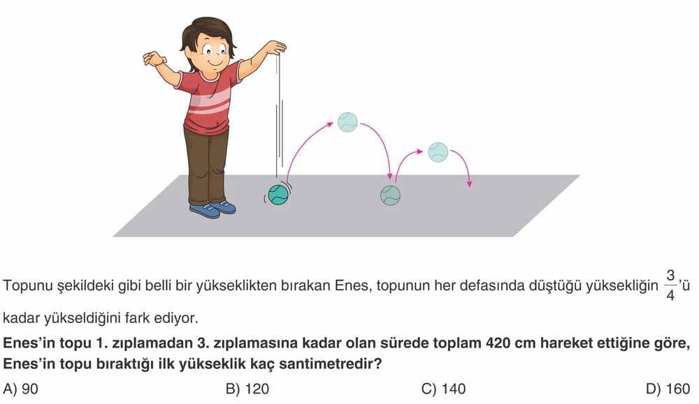 Topunu şekildeki gibi belli bir yükseklikten bırakan Enes, topunun her defasında düştüğü yüksekliğin