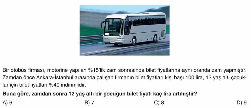 Bir otobüs firması, motorine yapılan %15'lik zam sonrasında bilet fiyatlarına aynı oranda zam
